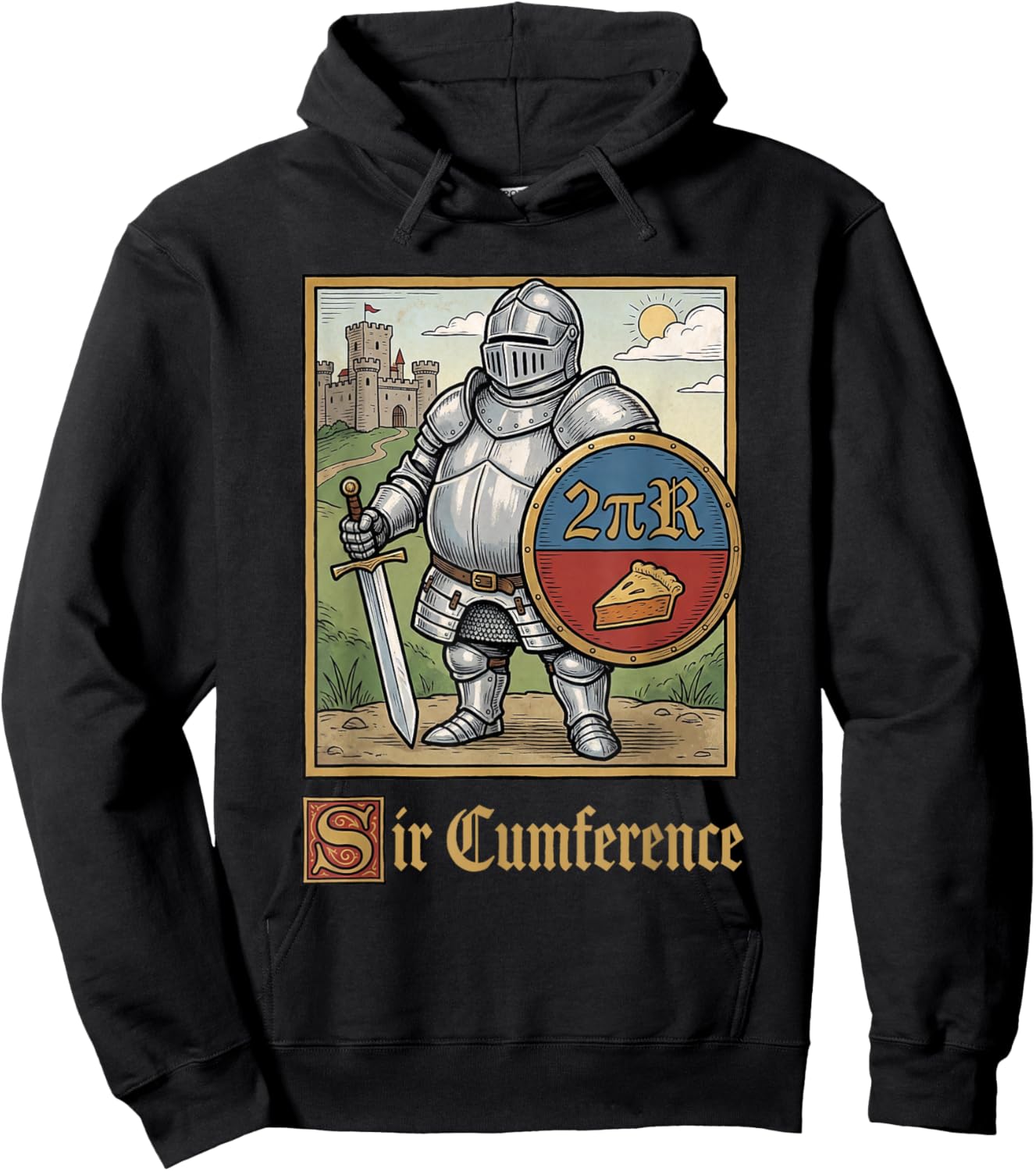 Funny Sir Cumference Medieval Knight Ren Faire Math Meme Hoodie - Hoodie | Black