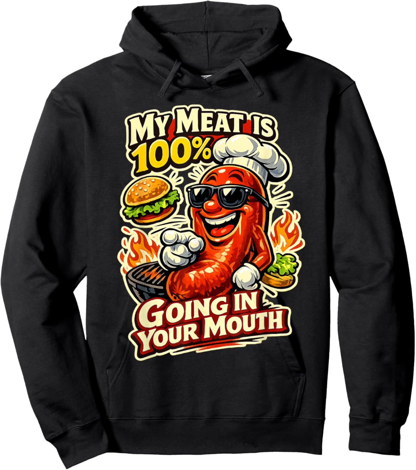My Meat is 100% Going in Your Mouth Funny Hoodie - Hoodie | Black