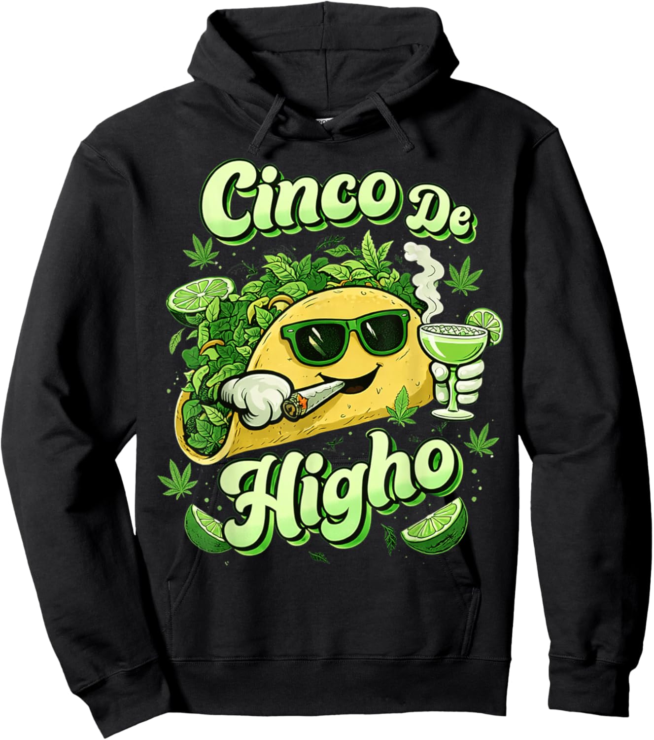 Taco Cinco De Higho Funny 420 Weed Marijuana Cinco De Mayo Hoodie - Hoodie | Black