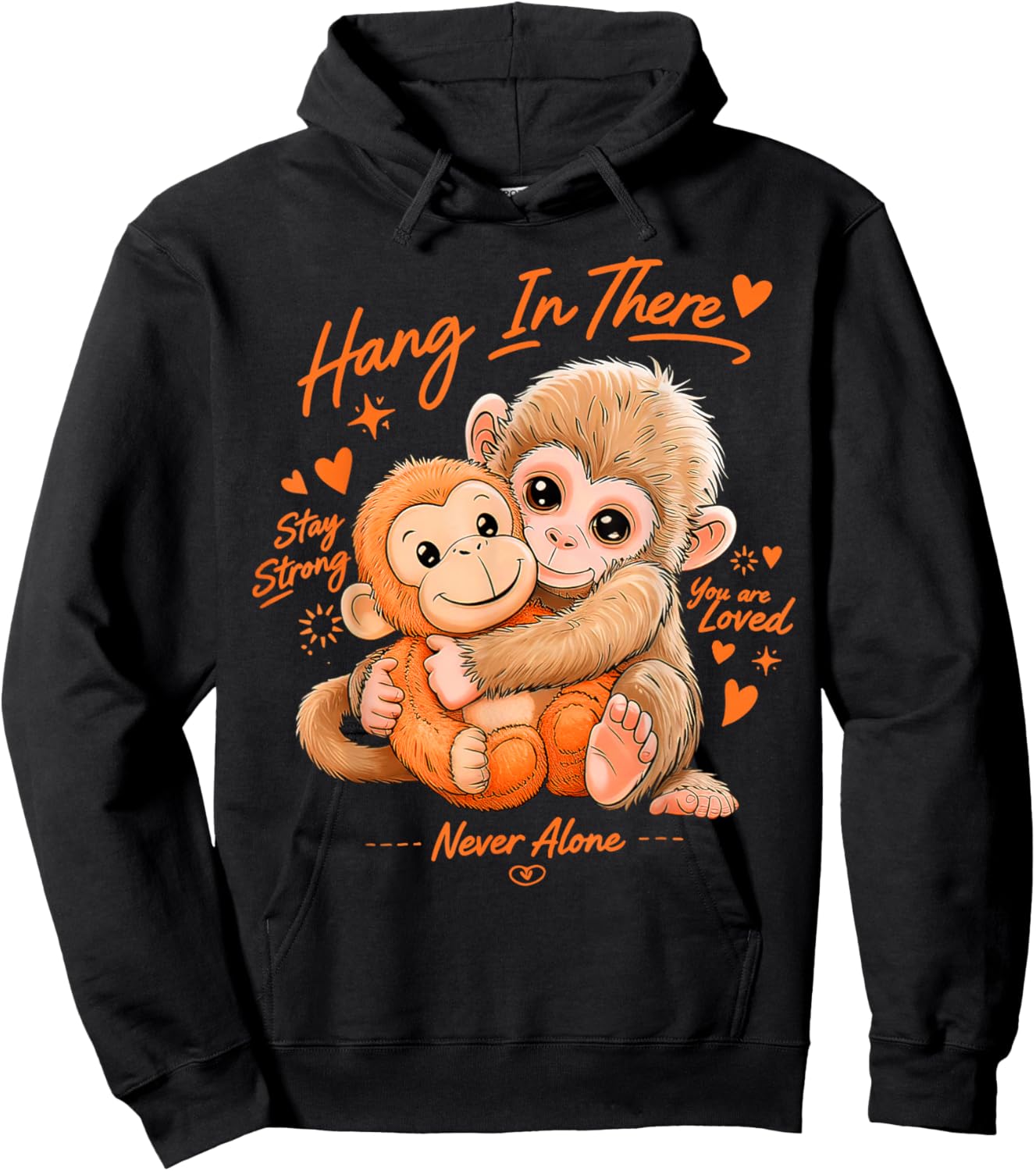 Monkey Punch, Hang in There, Stay Strong, You are Loved Hoodie - Hoodie | Black
