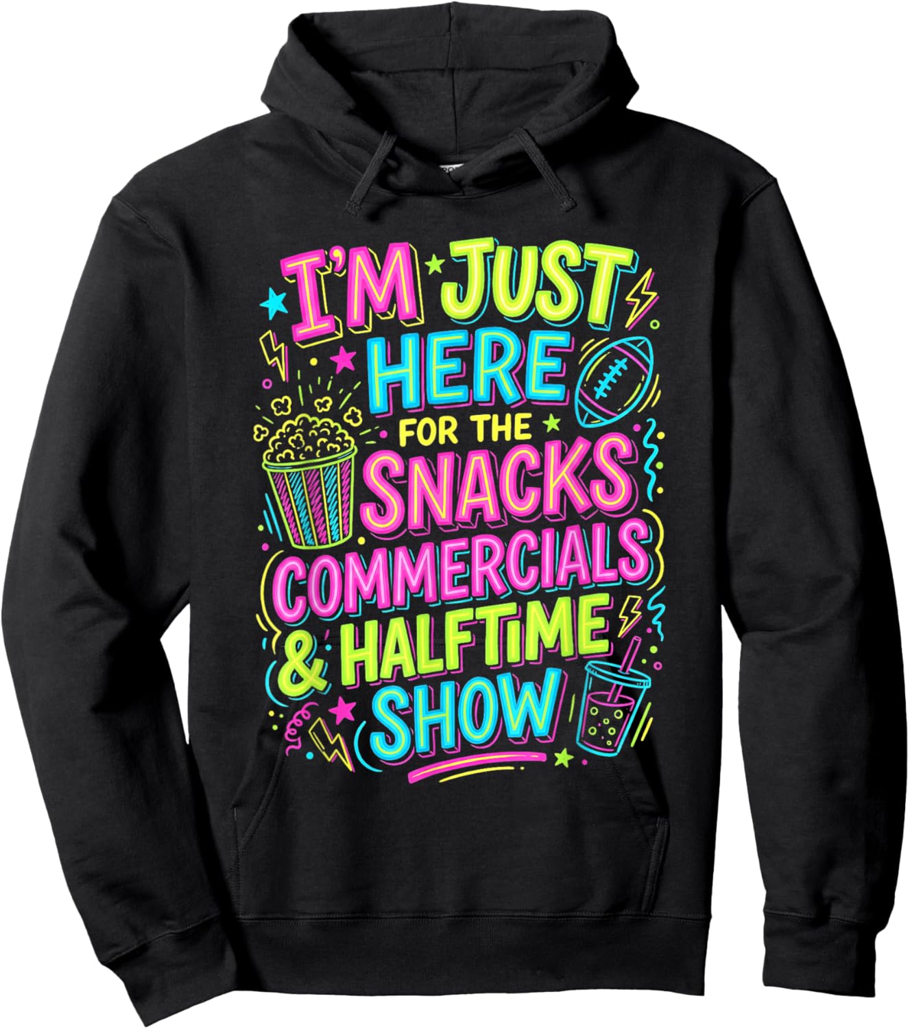 I'm Just Here for The Snacks Commercials Halftime Show Hoodie - Hoodie | Black