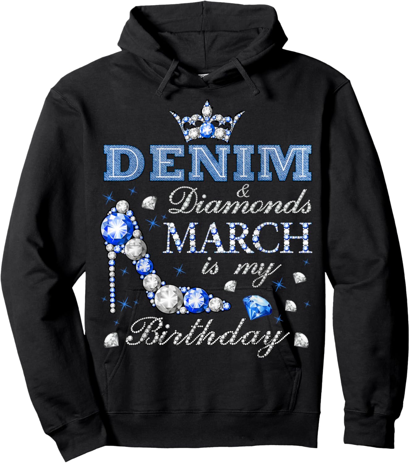 Fabulous Denim & Diamonds March Birthday Queens High Heels Hoodie - Hoodie | Black