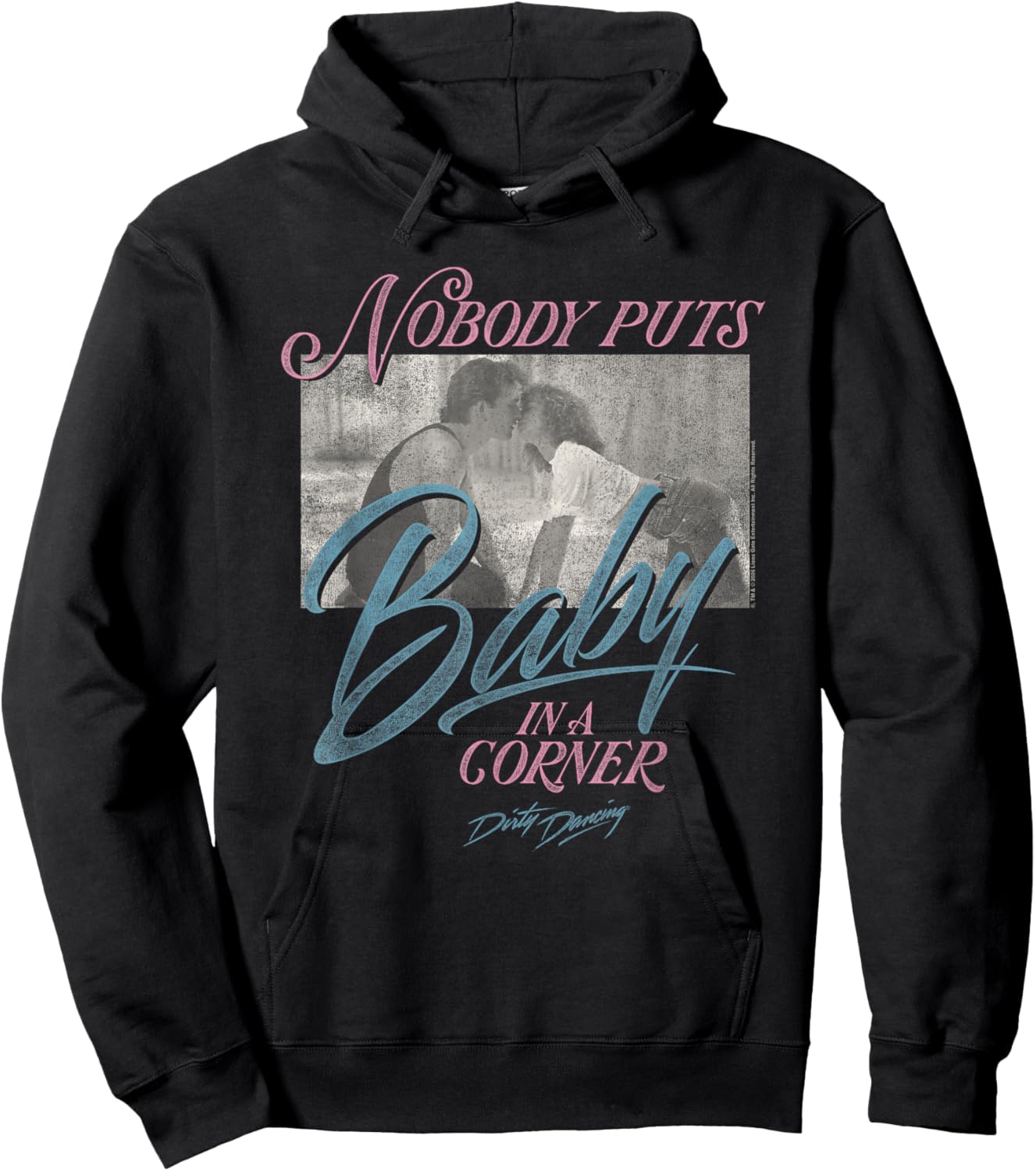Dirty Dancing Nobody Puts Baby in a Corner Retro RomCom Hoodie - Hoodie | Black