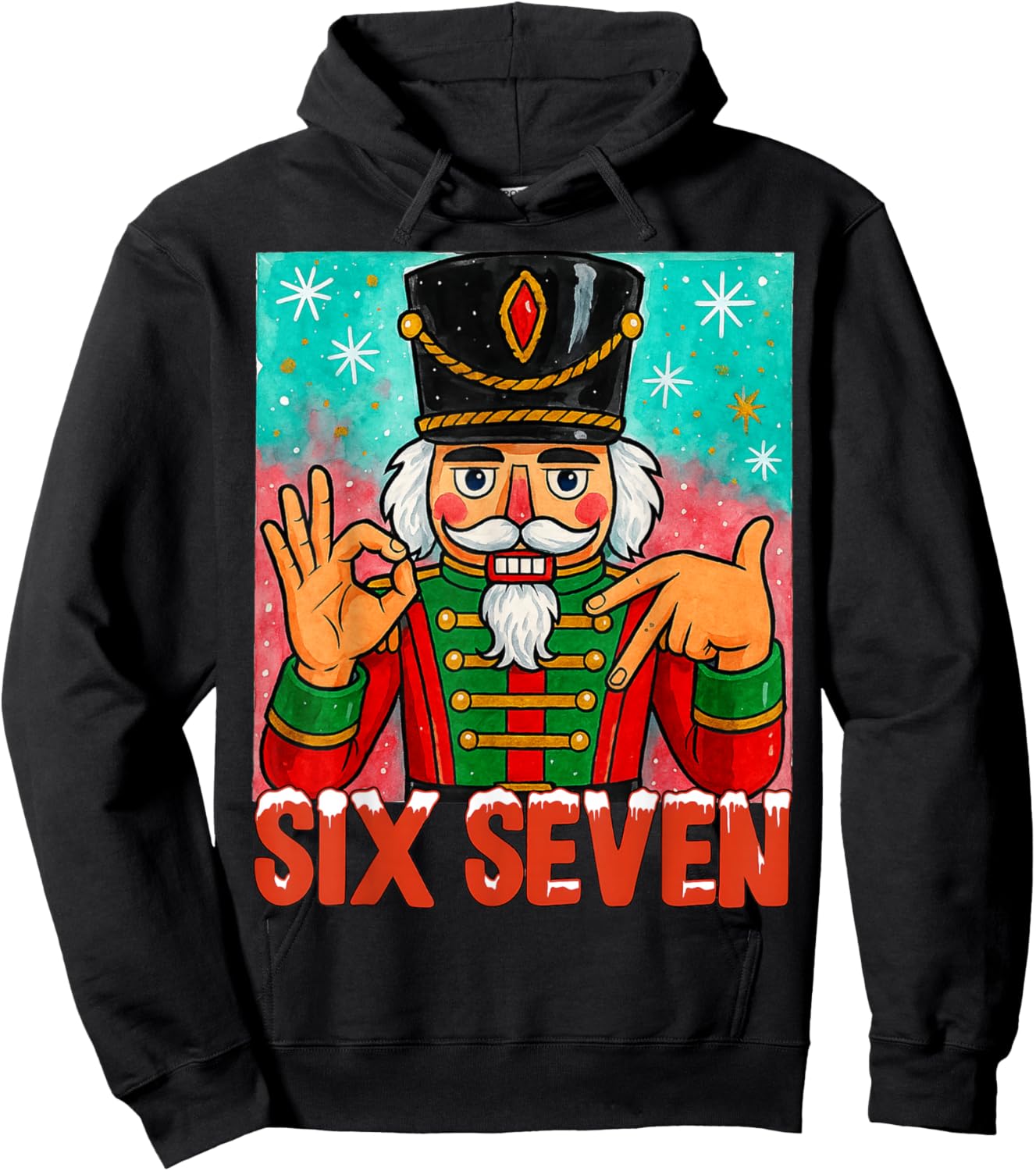 HUGvyn Funny Six Seven Meme Christmas Nutcracker Saying 6 7 Hoodie - Hoodie | Black