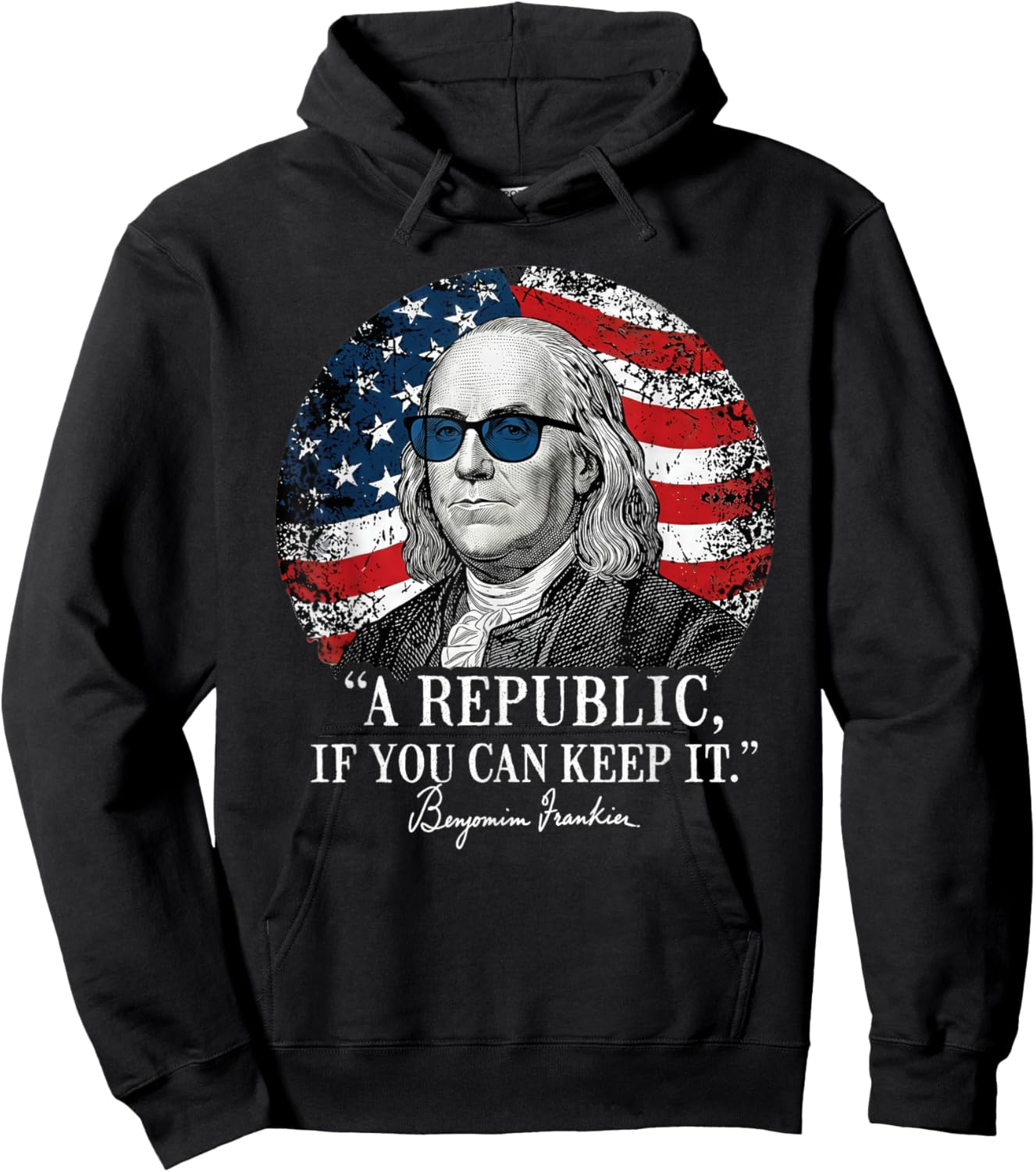A Republic If You Can Keep It Benjamin Franklin Quote Hoodie - Hoodie | Black