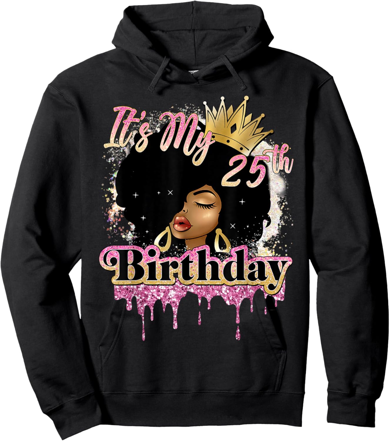 It's My 25th Birthday Afro Queen African American Girl Women Hoodie - Hoodie | Black