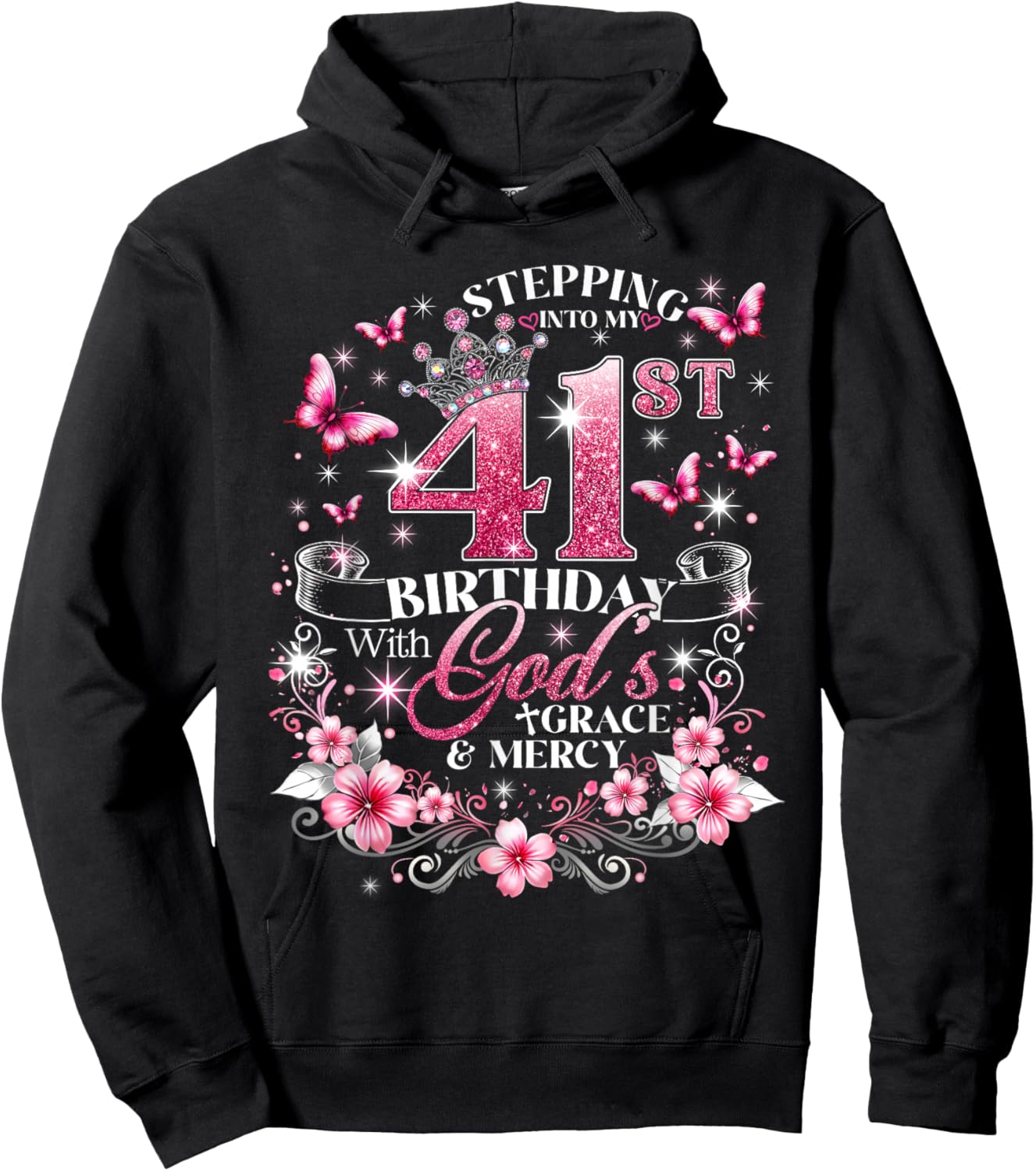 Stepping Into My 41st Birthday with Grace & Faith Hoodie - Hoodie | Black