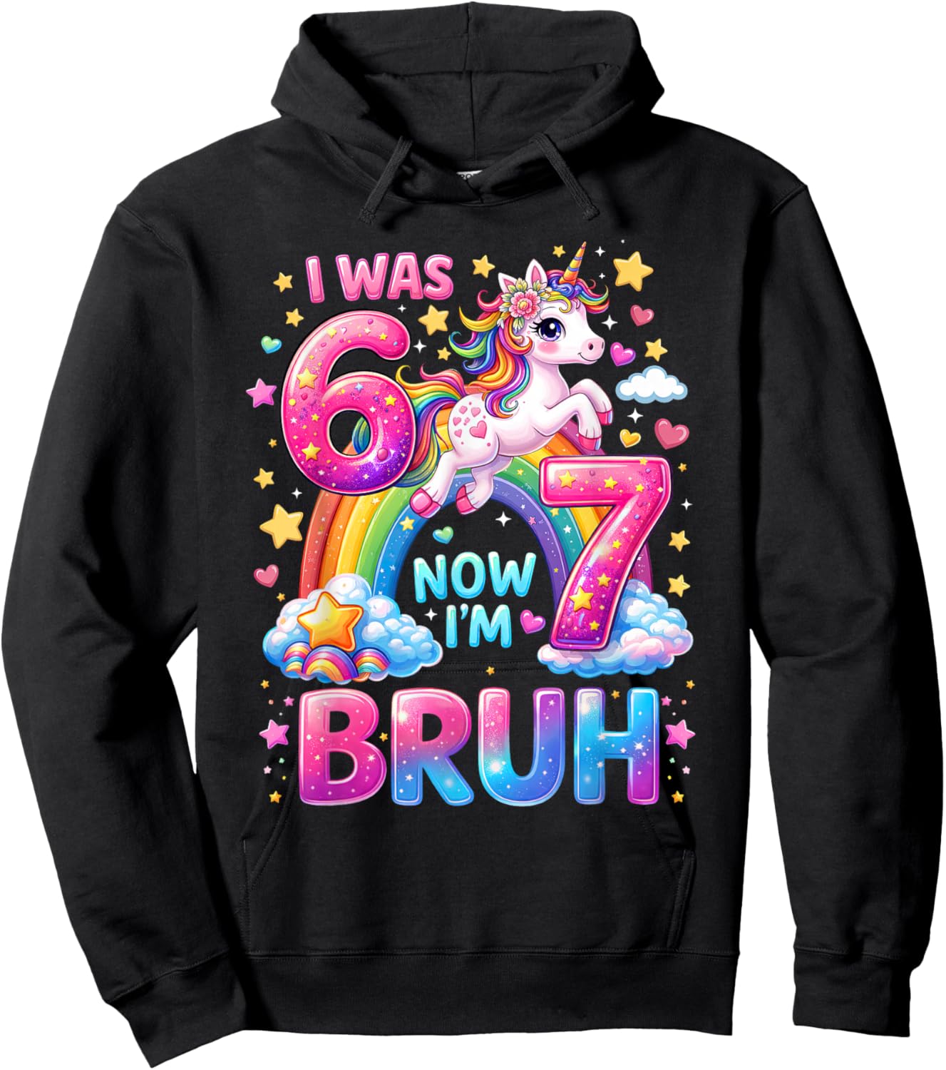 I was 6 Now I'm 7 Funny 6 7 Six Seven Meme Unicorn Birthday Hoodie - Hoodie | Black