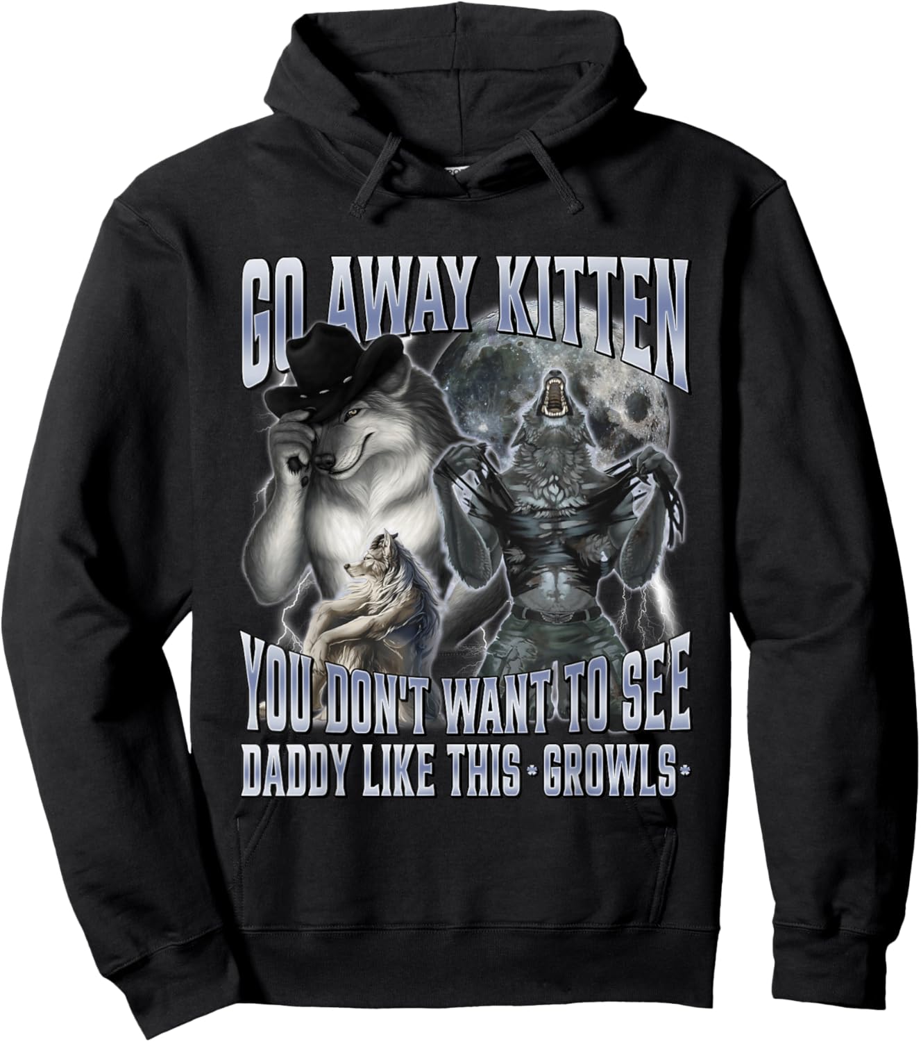 Go Away Kitten You Don't Want to See Daddy Like This Hoodie - Hoodie | Black