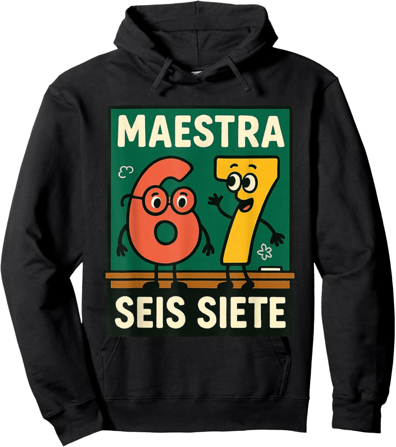 Teacher Brainrot Joke 6-7 Six Seven Maestra SEIS Siete Hoodie - Hoodie | Black