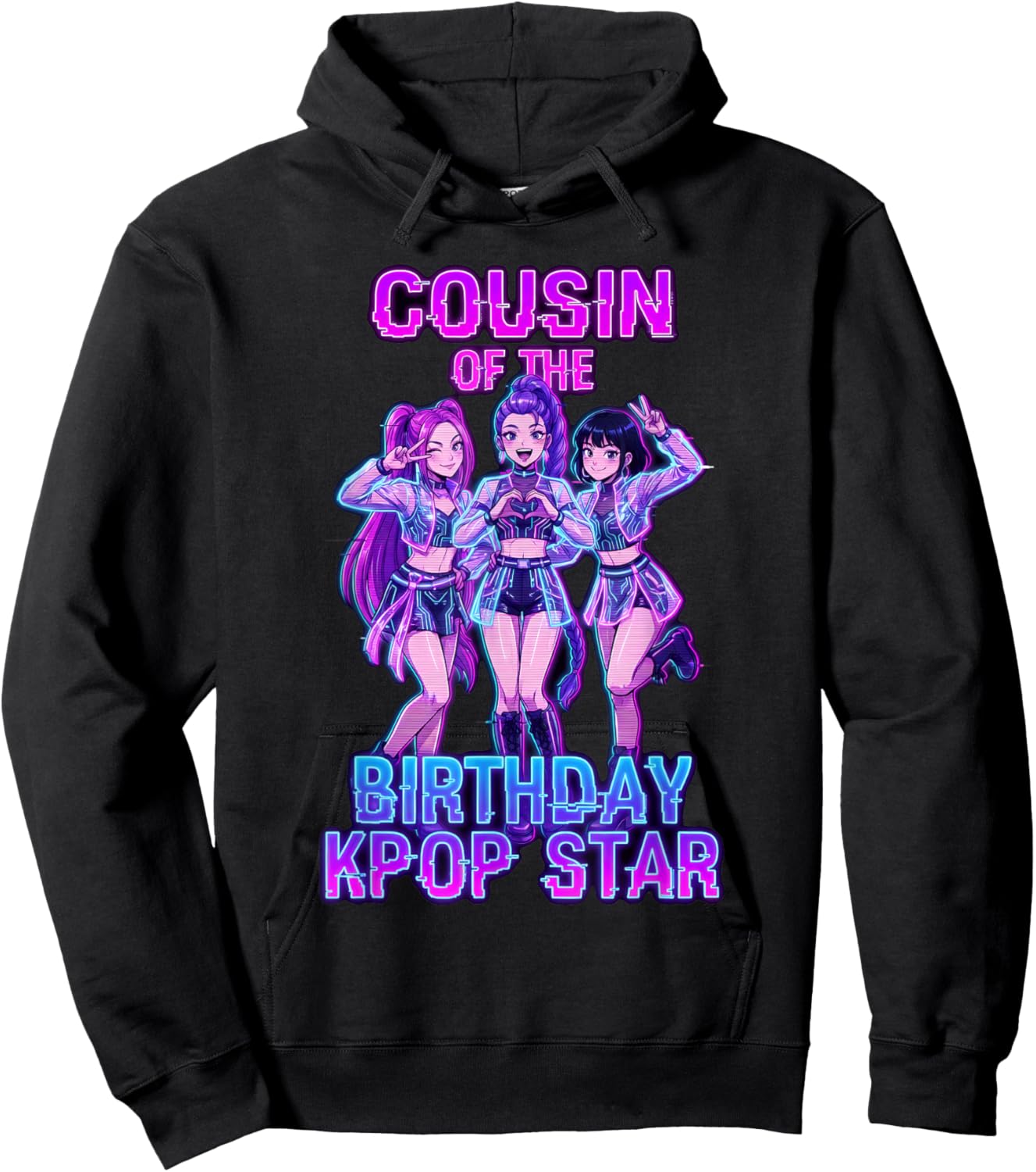 Cousin of Birthday Girl K-pop Star Korean Pop Music Lovers Hoodie - Hoodie | Black