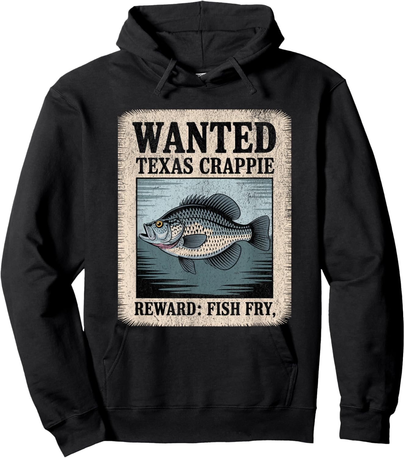 Texas Crappie Wanted Poster Funny Fish Fry Fishing Hoodie - Hoodie | Black