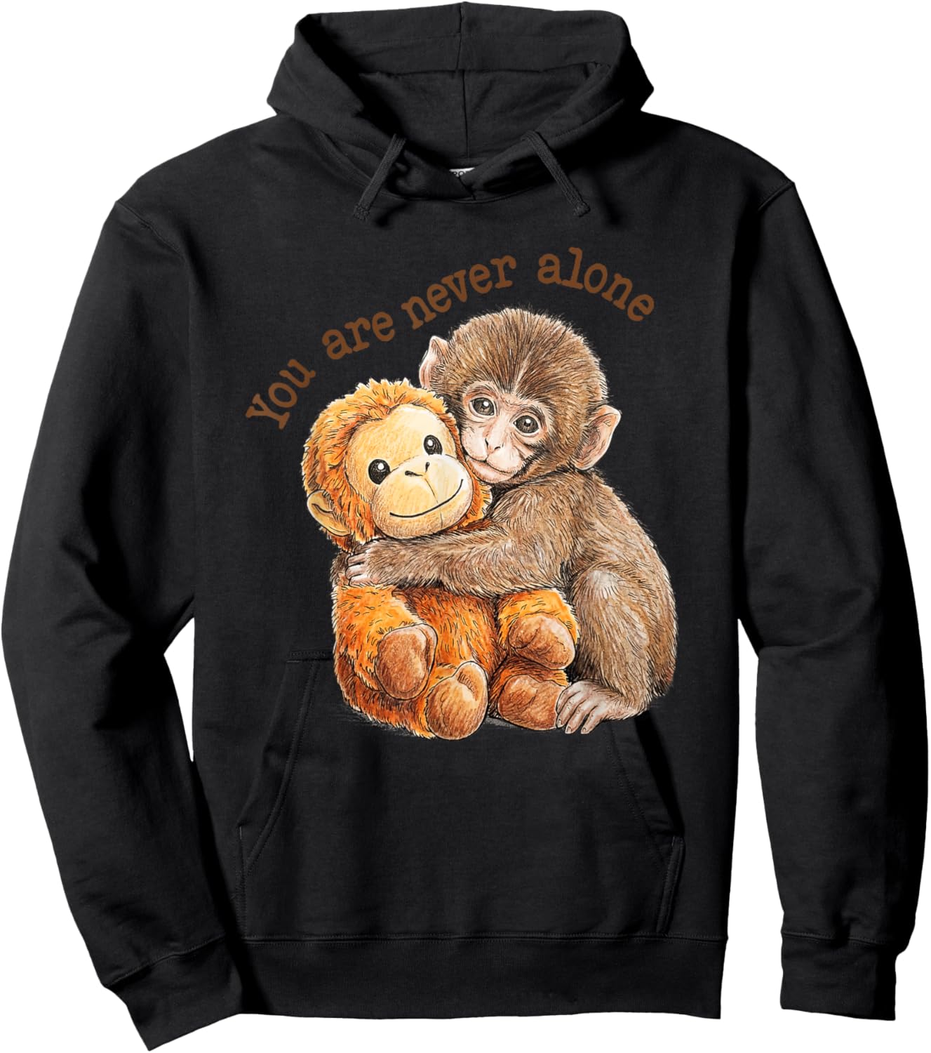 You are Never-Alone Baby Brown Monkey Hugging Men Women Kids Hoodie - Hoodie | Black