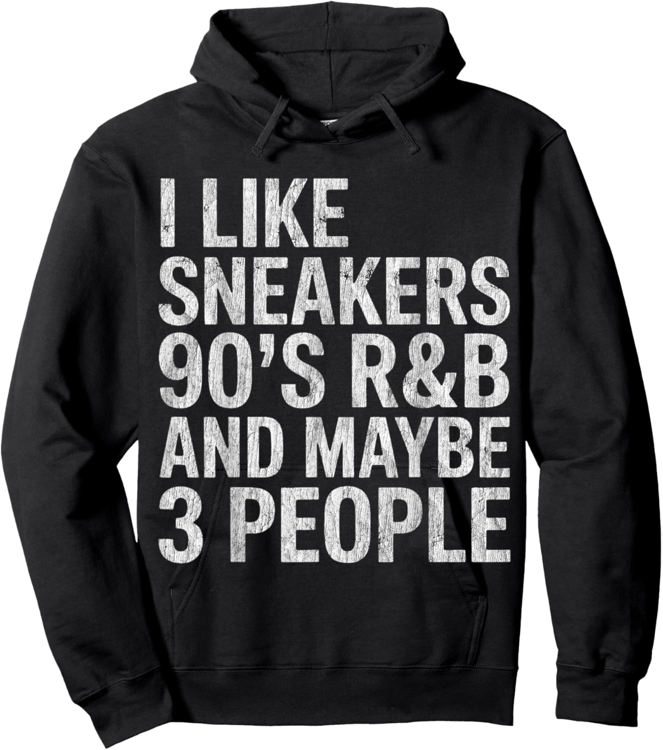 I Like Sneakers 90s R&B and Maybe 3 People Introvert Humor Hoodie - Hoodie | Black