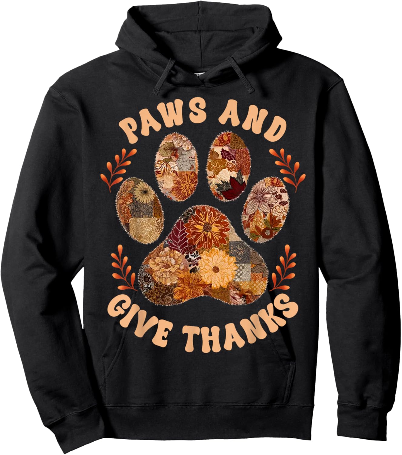 Paws and Give Thanks Dog Paw Patchwork Floral Thanksgiving Hoodie - Hoodie | Black