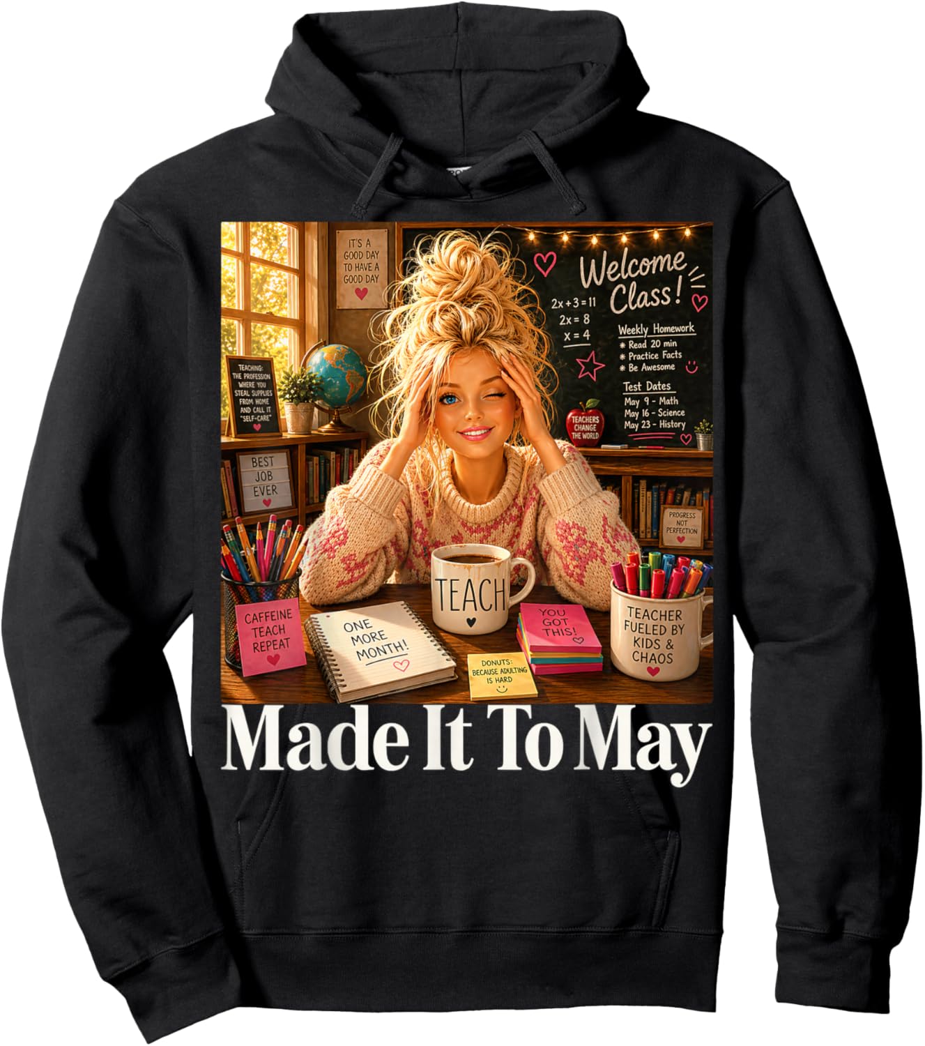 Funny Made It to May Teacher Girls Meme Last Day of School Hoodie - Hoodie | Black
