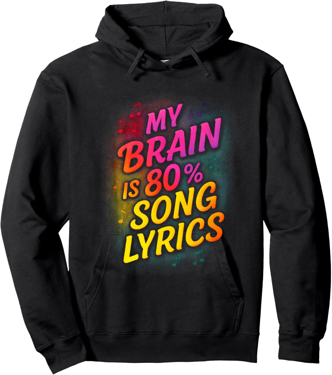 My Brain is 80% Song Lyrics - Music Lover Humor Hoodie - Hoodie | Black