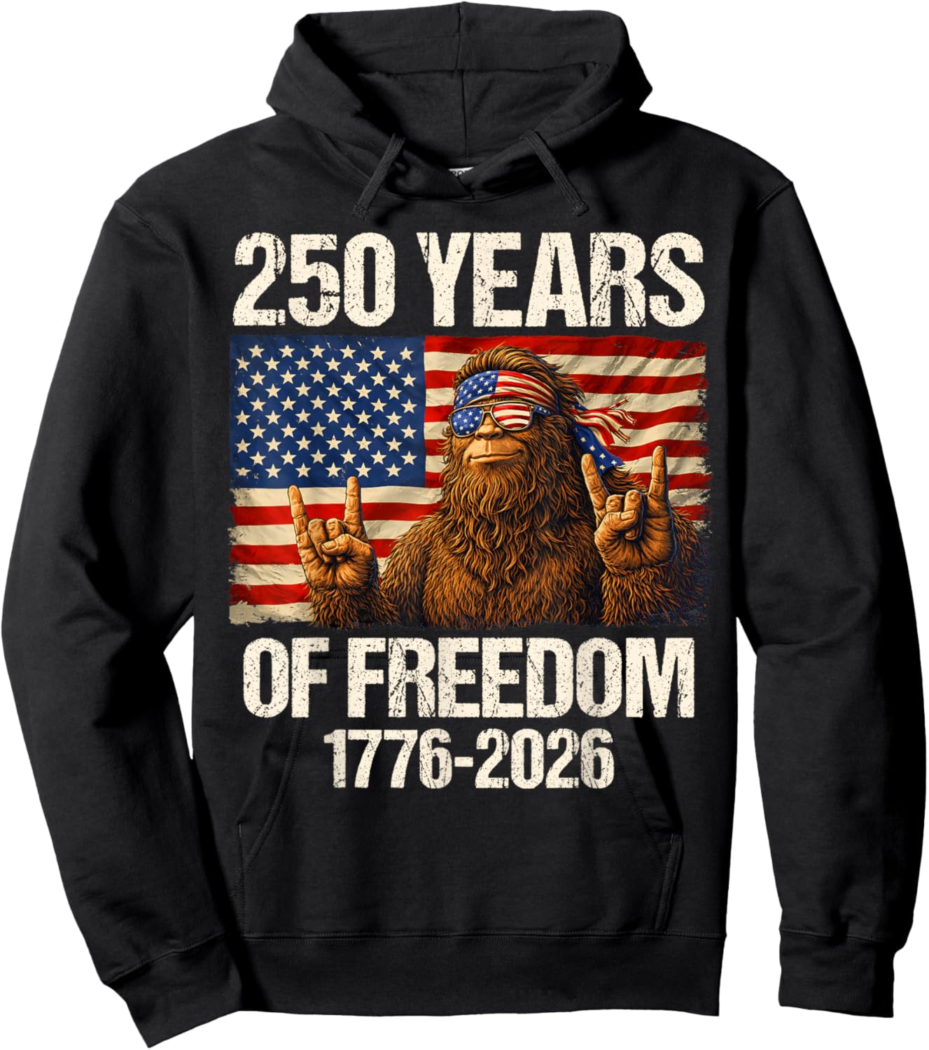 250 Years of Freedom Bigfoot Rock 1776-2026 4th of July Hoodie - Hoodie | Black