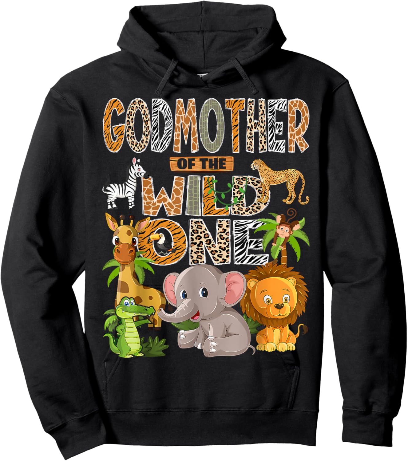 Godmother of The Wild One 1st Birthday Boy Safari Jungle Hoodie - Hoodie | Black