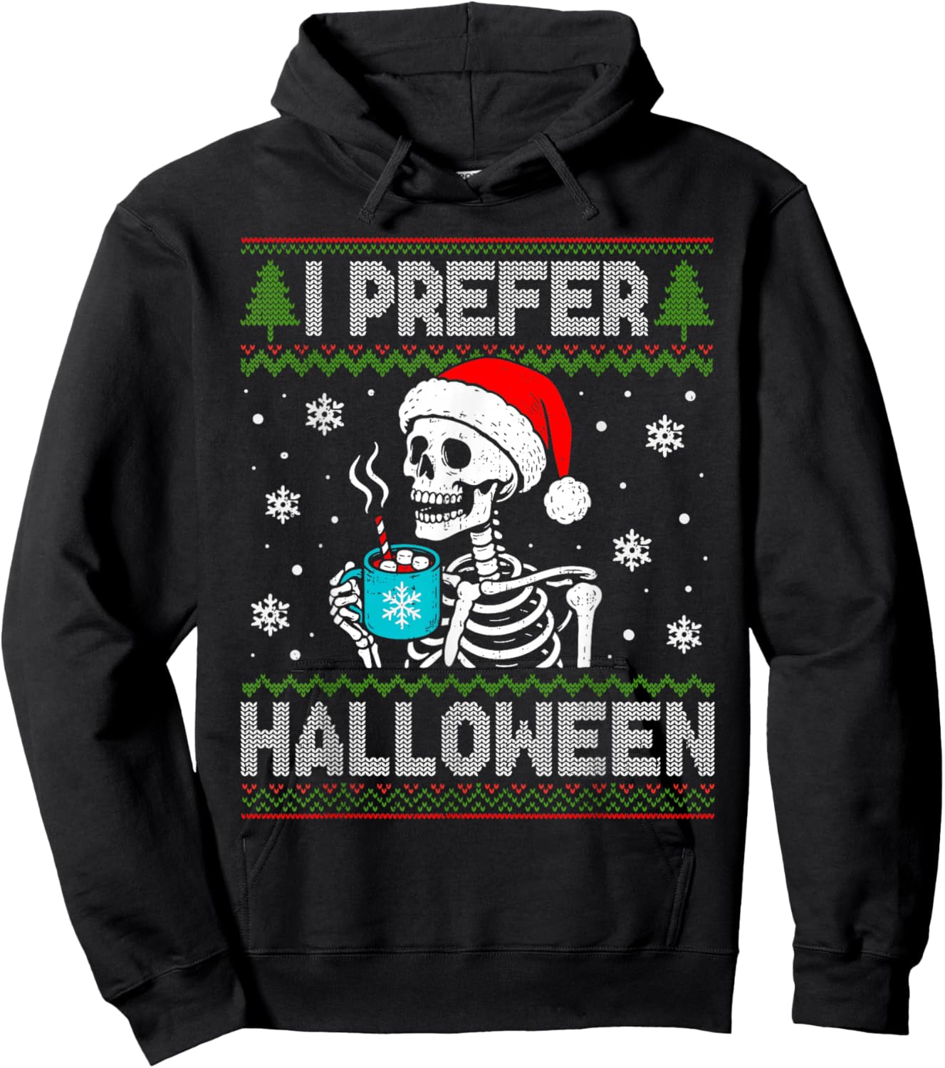 I Prefer Halloween Skeleton Ugly Christmas Spooky Holiday Hoodie - Hoodie | Black