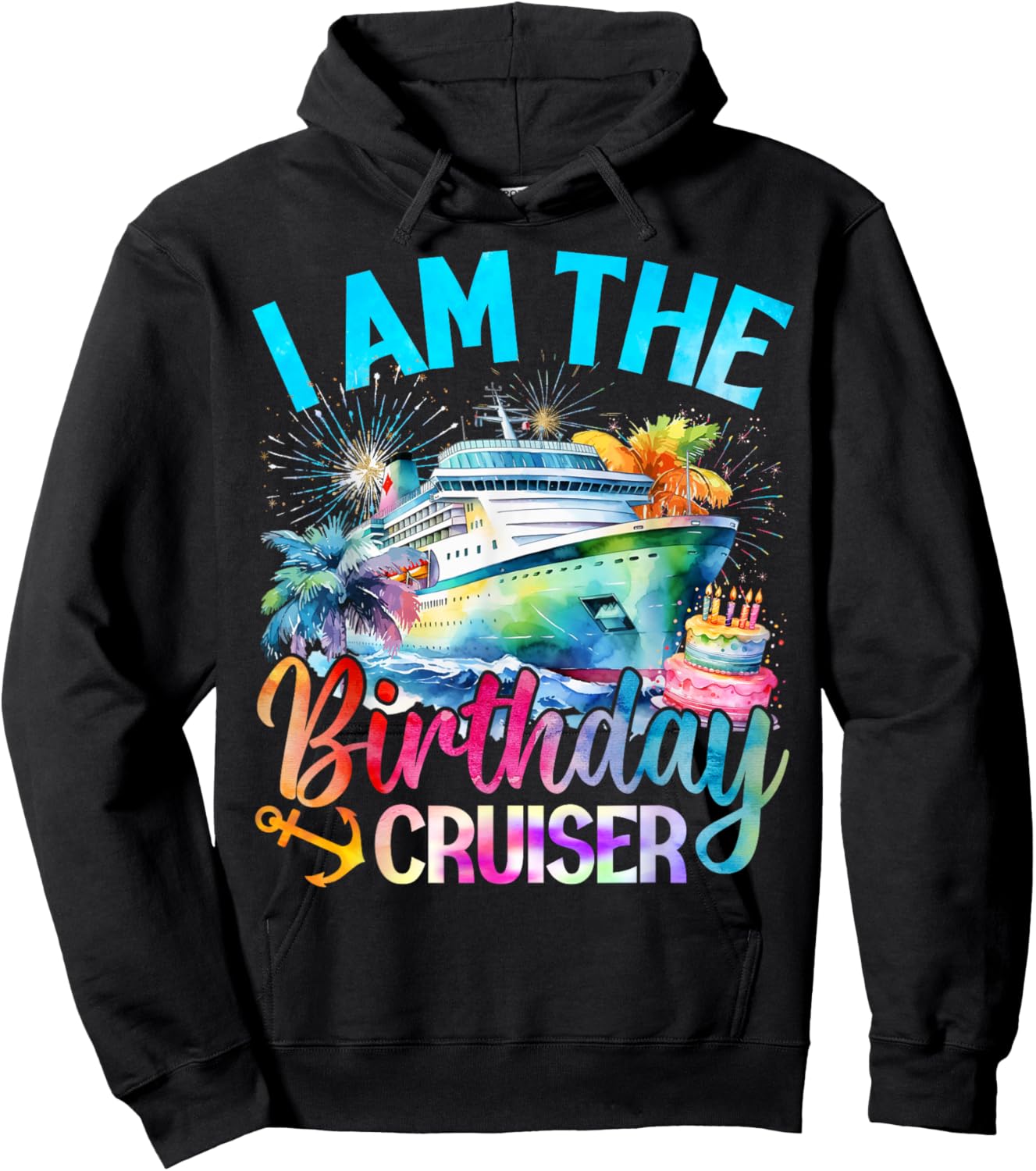 I'm The Birthday Cruiser Funny Cruise Birthday Hoodie - Hoodie | Black