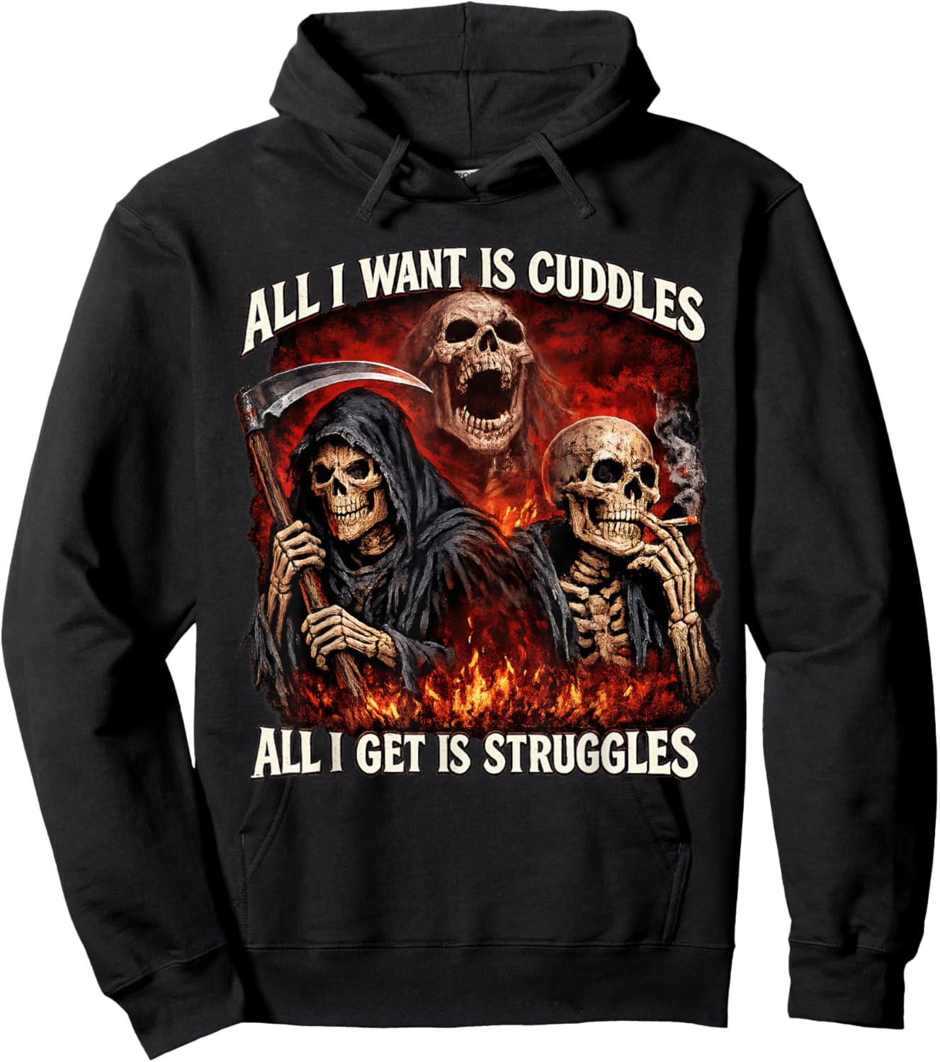 All I Want is Cuddles All I Get is Struggles Hard Skeleton Hoodie - Hoodie | Black