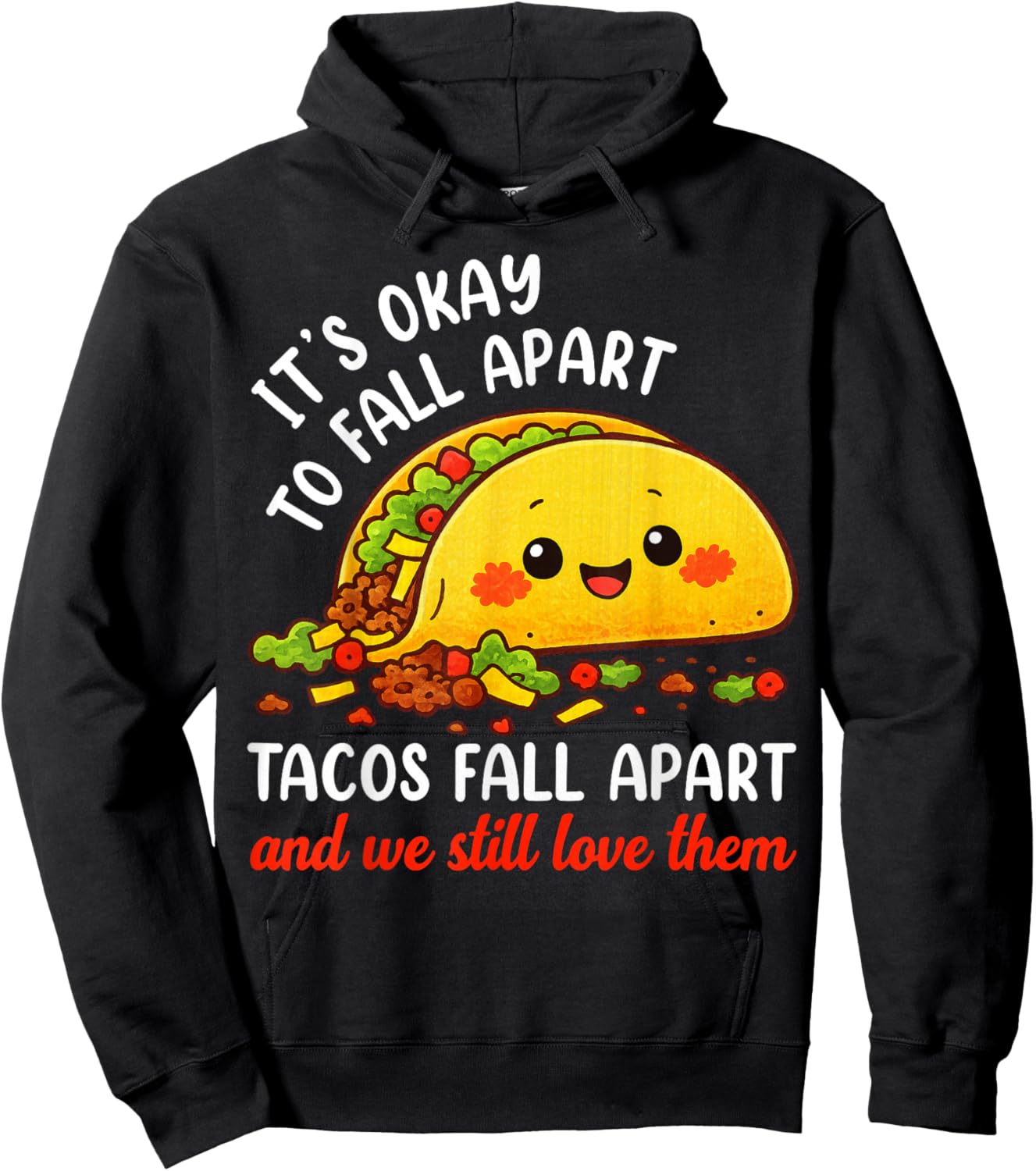 Mental Health Taco Its Ok to Fall Apart Awareness Women Kids Hoodie - Hoodie | Black