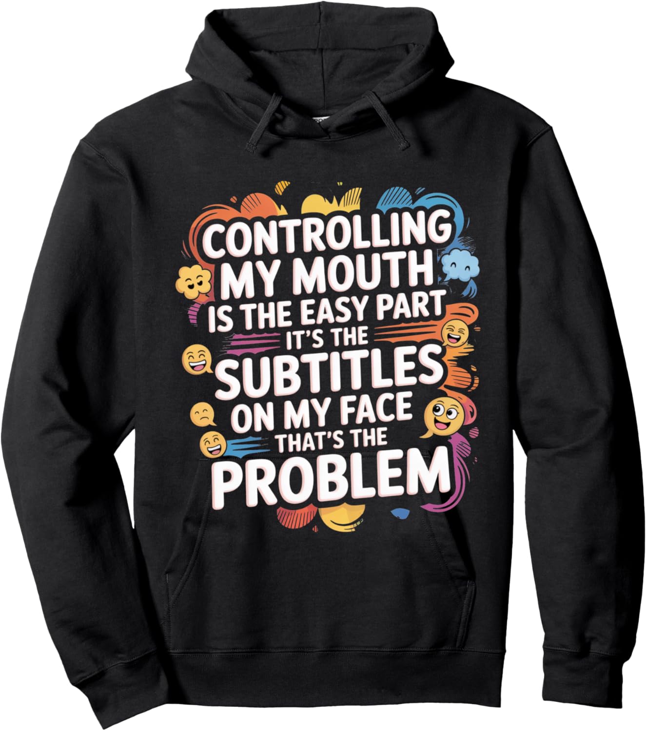 Controlling My Mouth Is The Easy Part Sarcastic Expression Hoodie - Hoodie | Black
