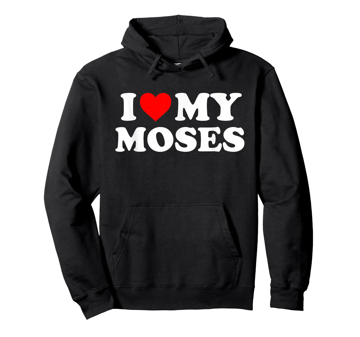 I Love My Moses T-Shirt