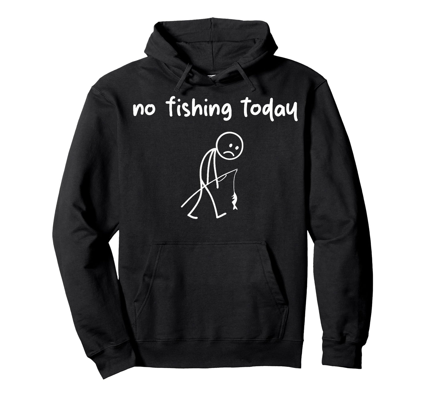 Funny Fishing Shirts for Men - Fishing - no Fishing Today T-Shirt