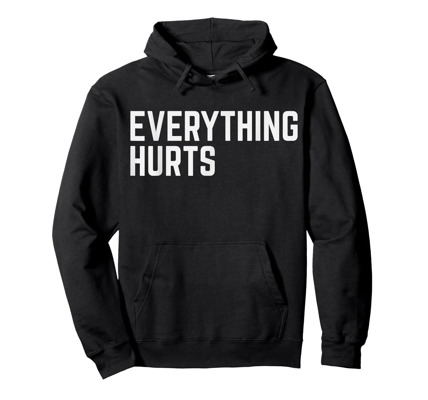 Workout Everything Hurts Gym Humor Deadlift Funny Saying T-Shirt