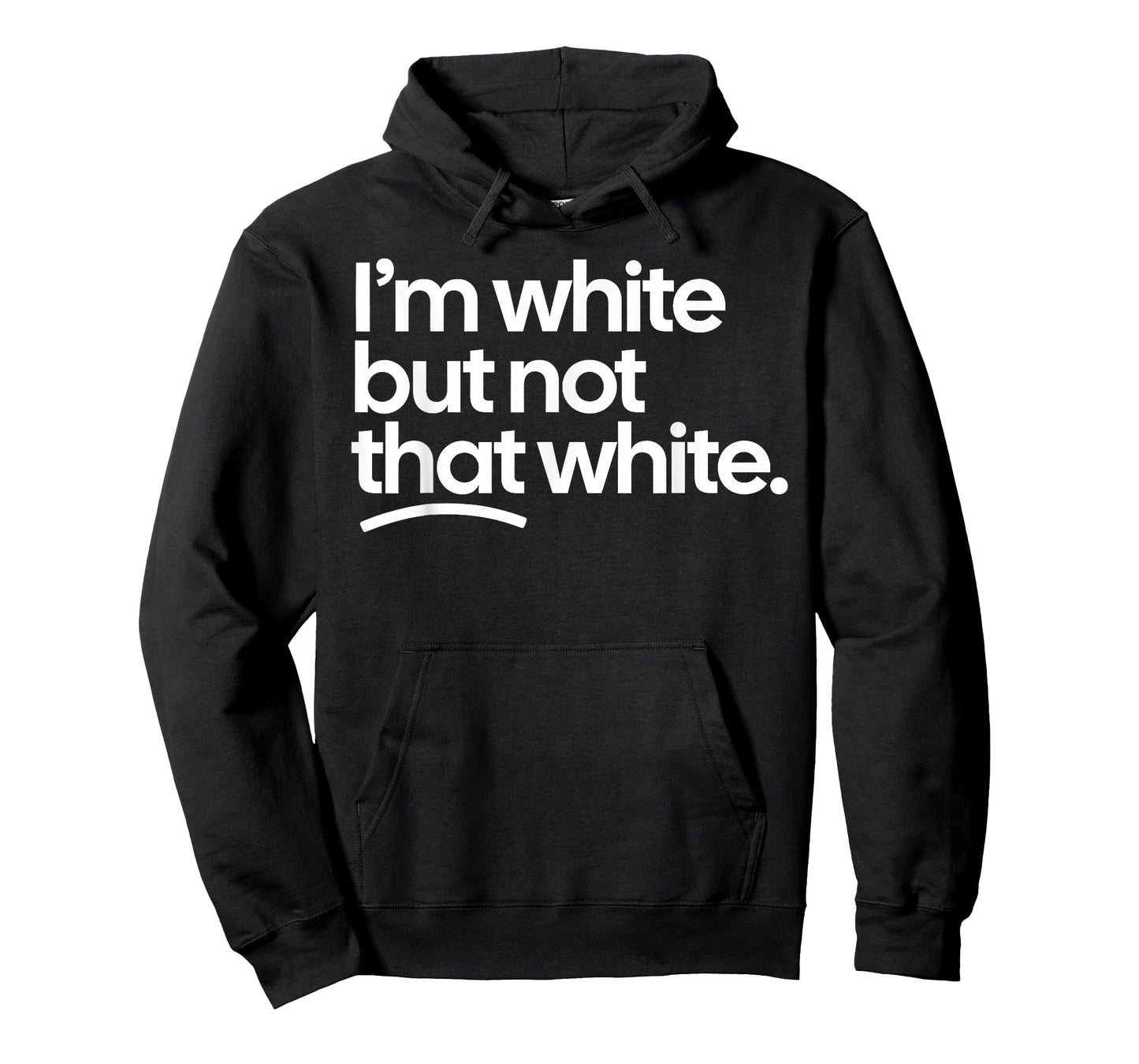 I’m White But Not That White Funny Meme Quote T-Shirt