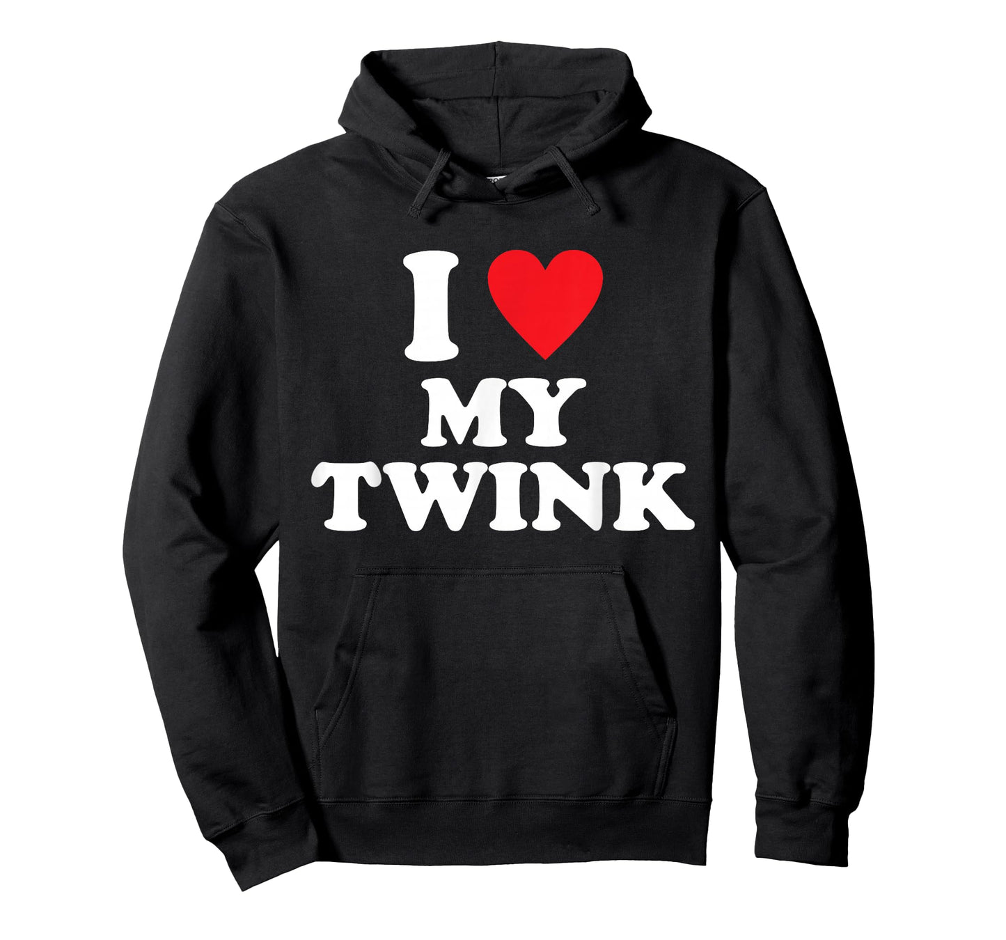 I Love My Twink Funny Quote T-Shirt