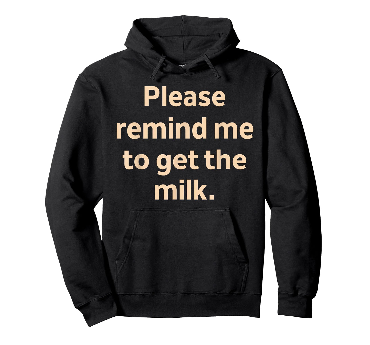 Please Remind Me to Get The Milk T-Shirt