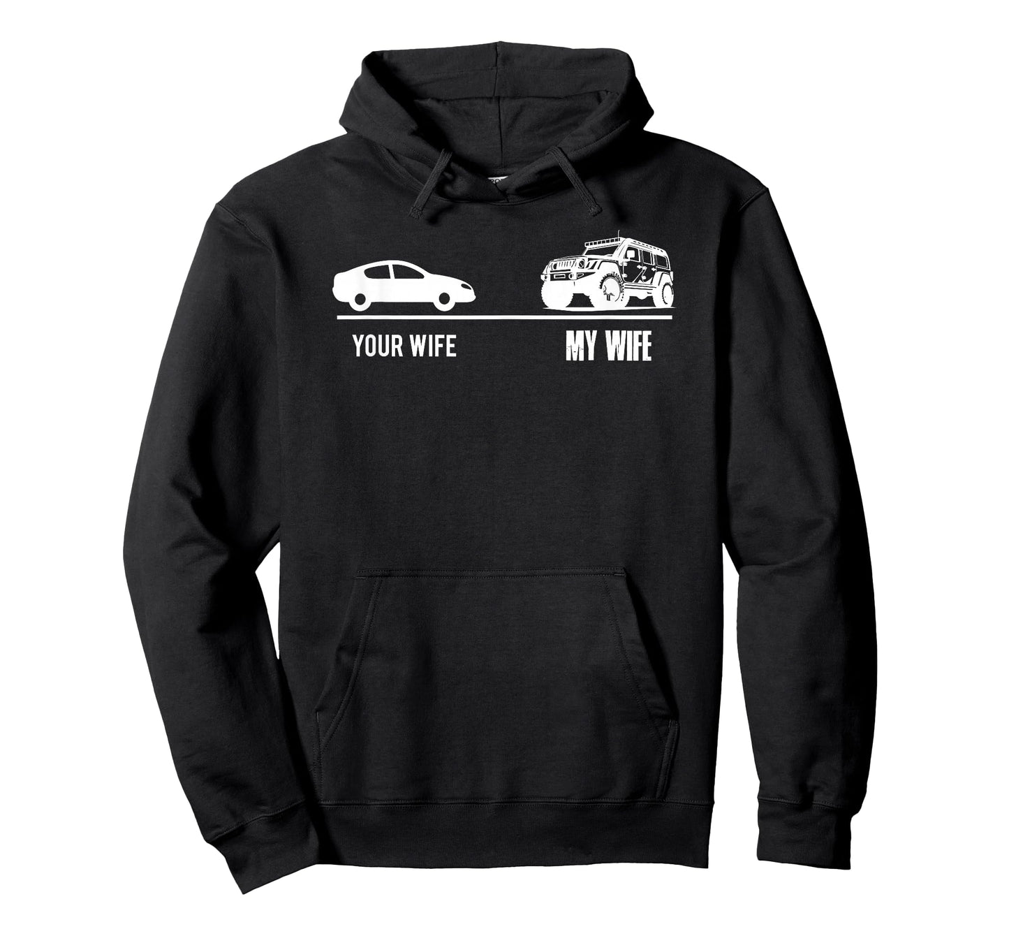 Your Wife-My Wife 4x4 Offroad Vehicle Enthusiast T-Shirt