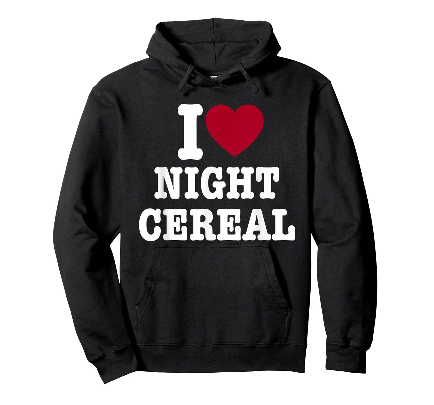 I Love Night Cereal Funny for Men Women T-Shirt