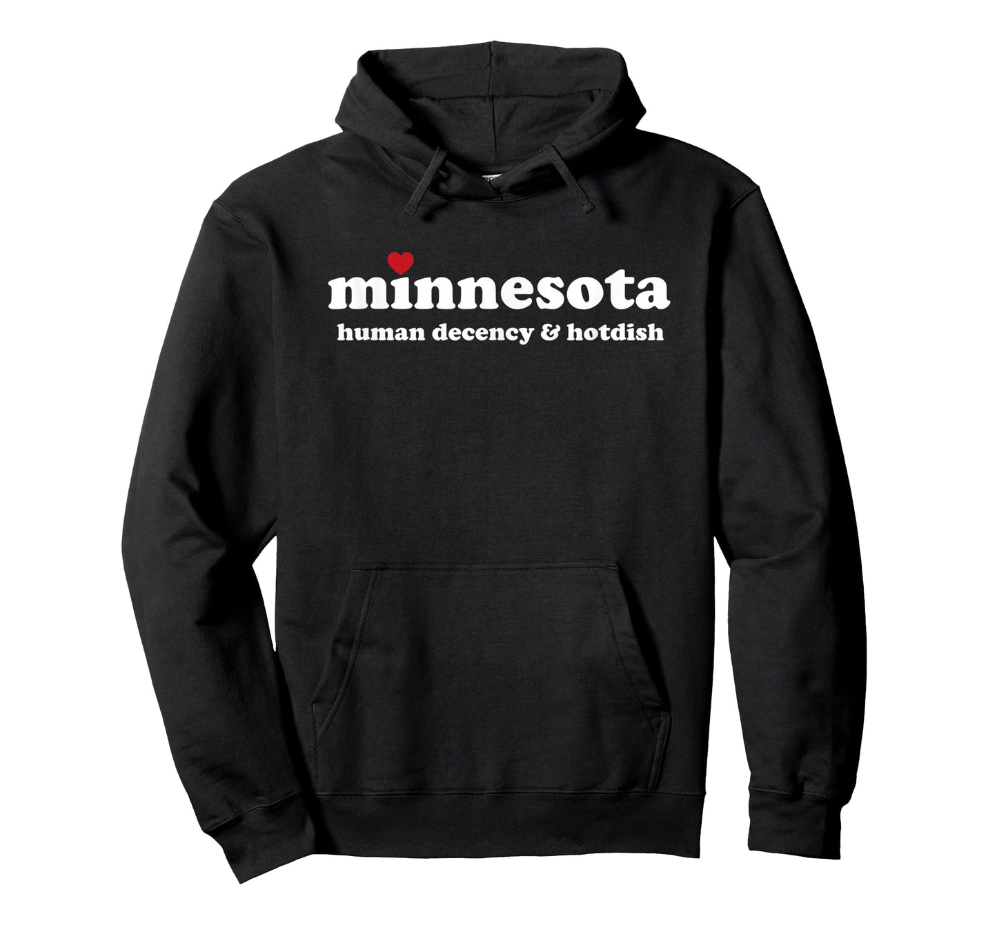 Minnesota Human Decency & Hotdish Pride Minnesota Love T-Shirt