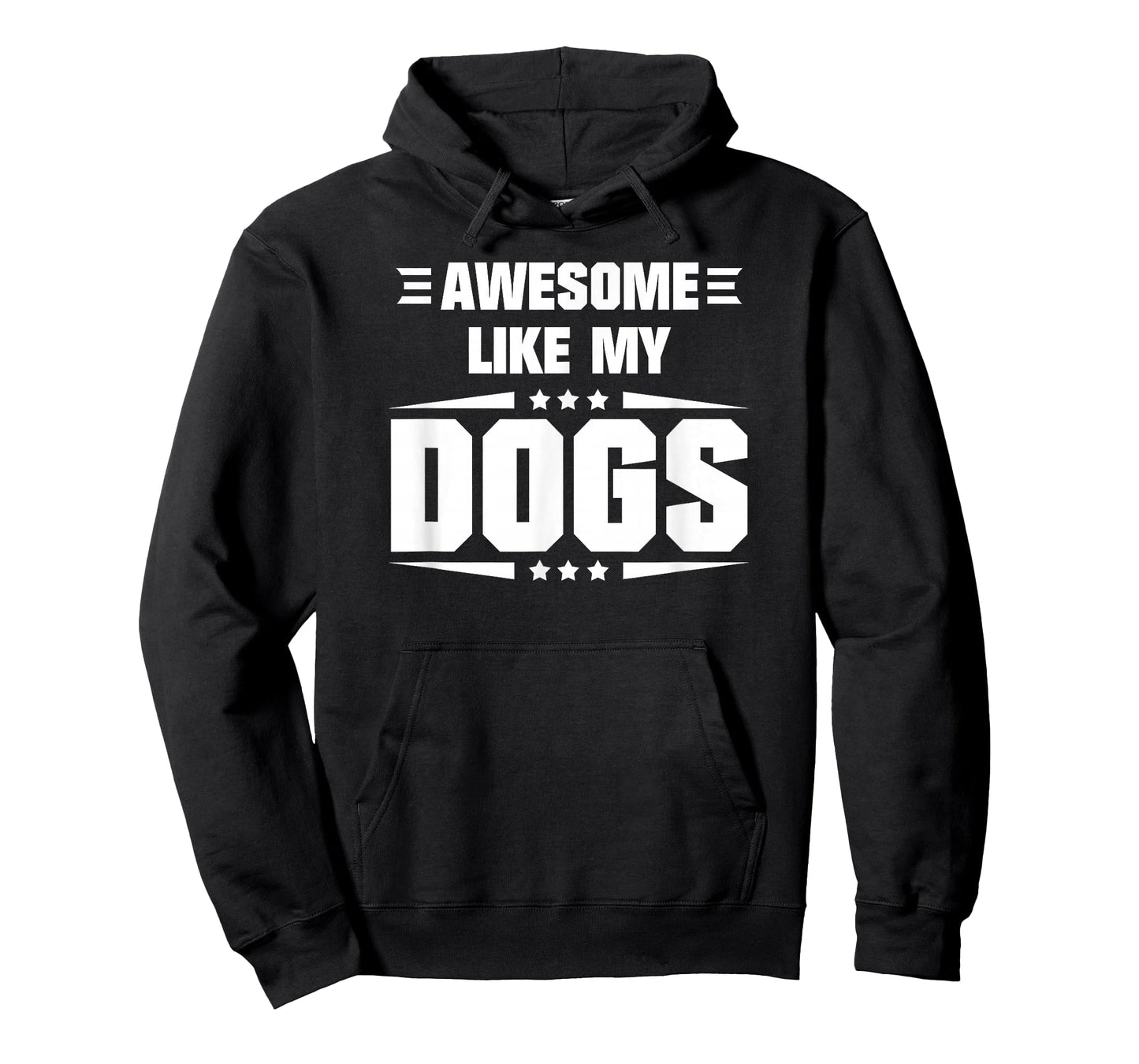 Awesome Like My Dogs Funny Quote T-Shirt
