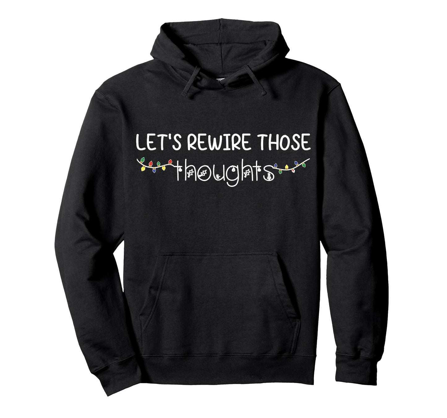 Let's Rewire Those Thoughts Mental Health Christmas Holiday T-Shirt
