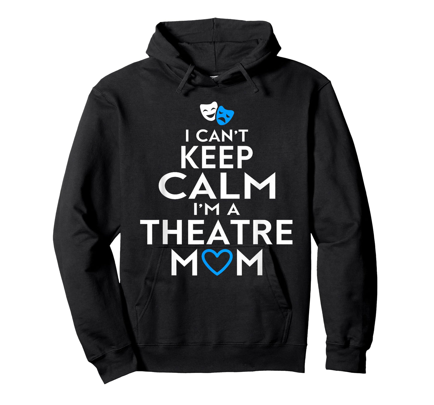 Drama Show Tunes Men Women Funny Theatre Mom T-Shirt