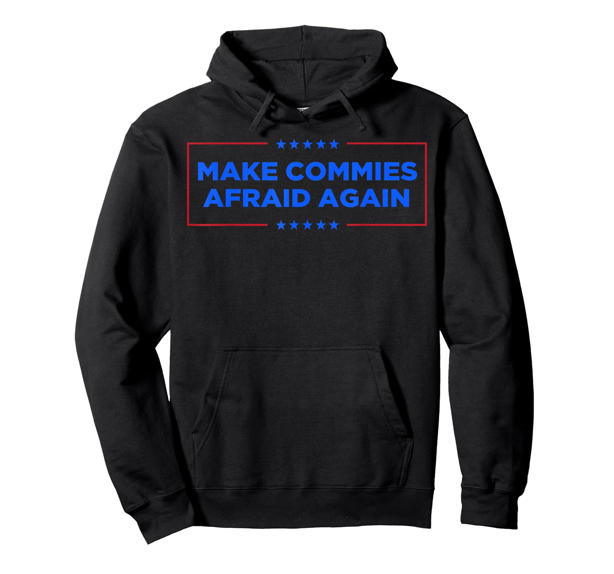 Make Commies Afraid Again T-Shirt