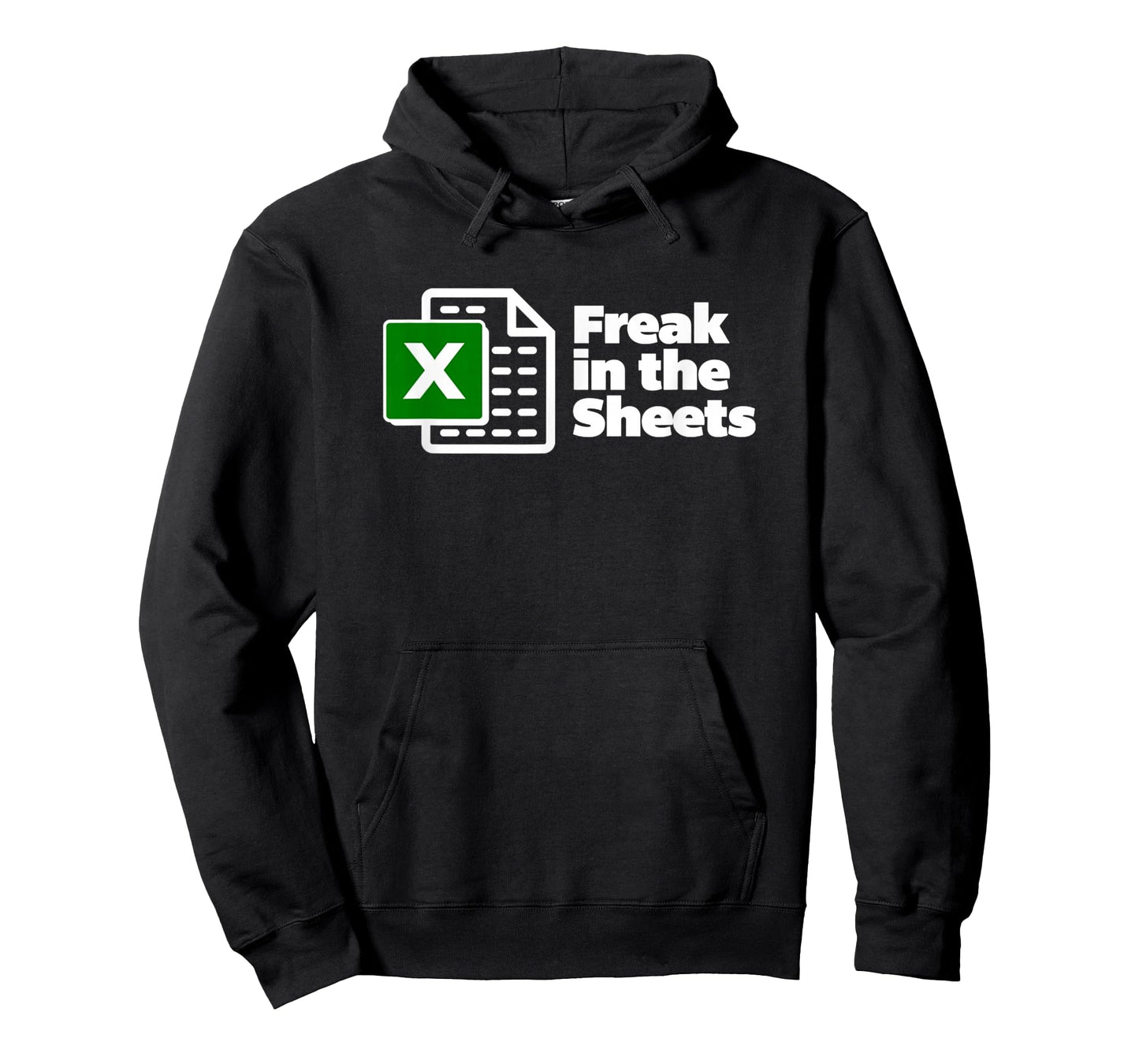 Freak in The Sheets Excel Spreadsheet File Data Funny T-Shirt
