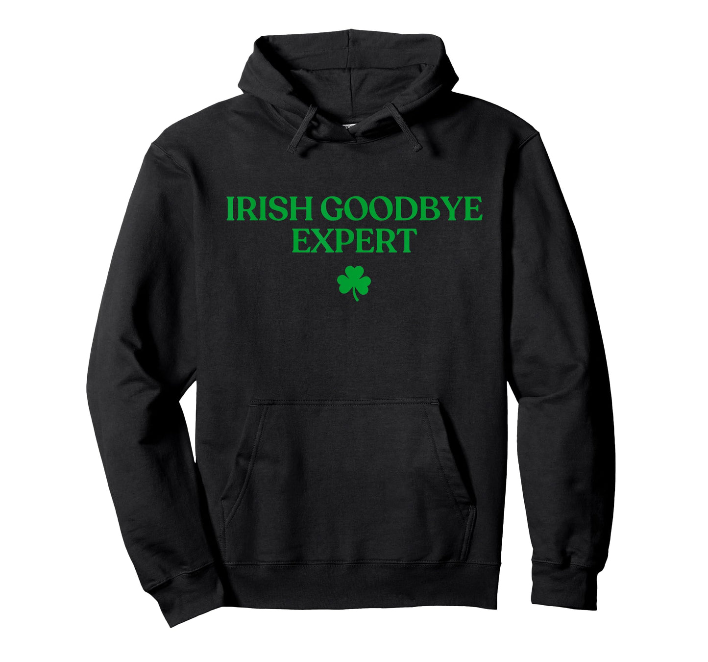 Irish Goodbye Expert Shirt Funny St Patricks Day Irish T-Shirt