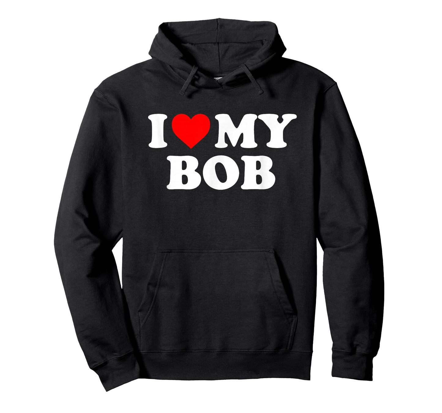 I Love My Bob T-Shirt