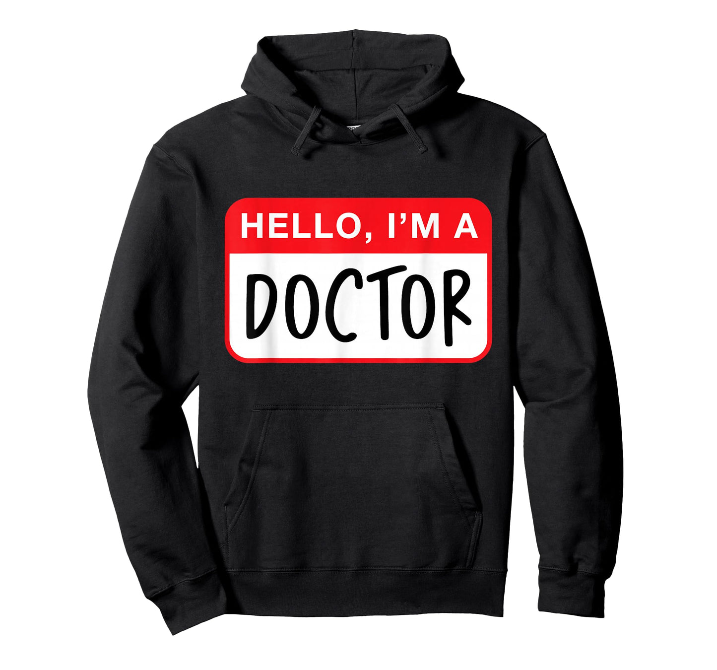 Hello, I’m a Doctor - Funny T-Shirt
