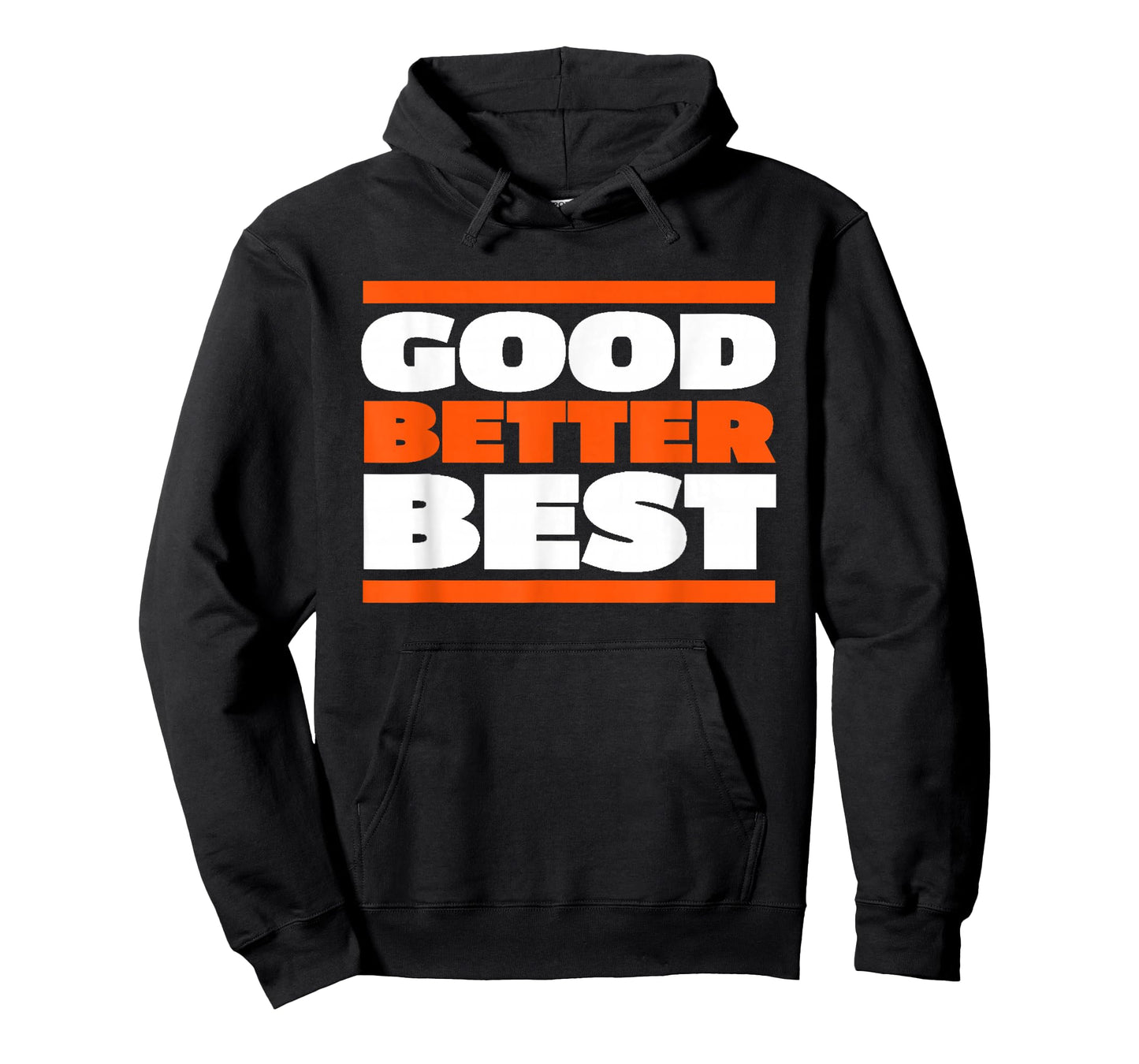 Good Better Best Bold Motivation Graphic T-Shirt