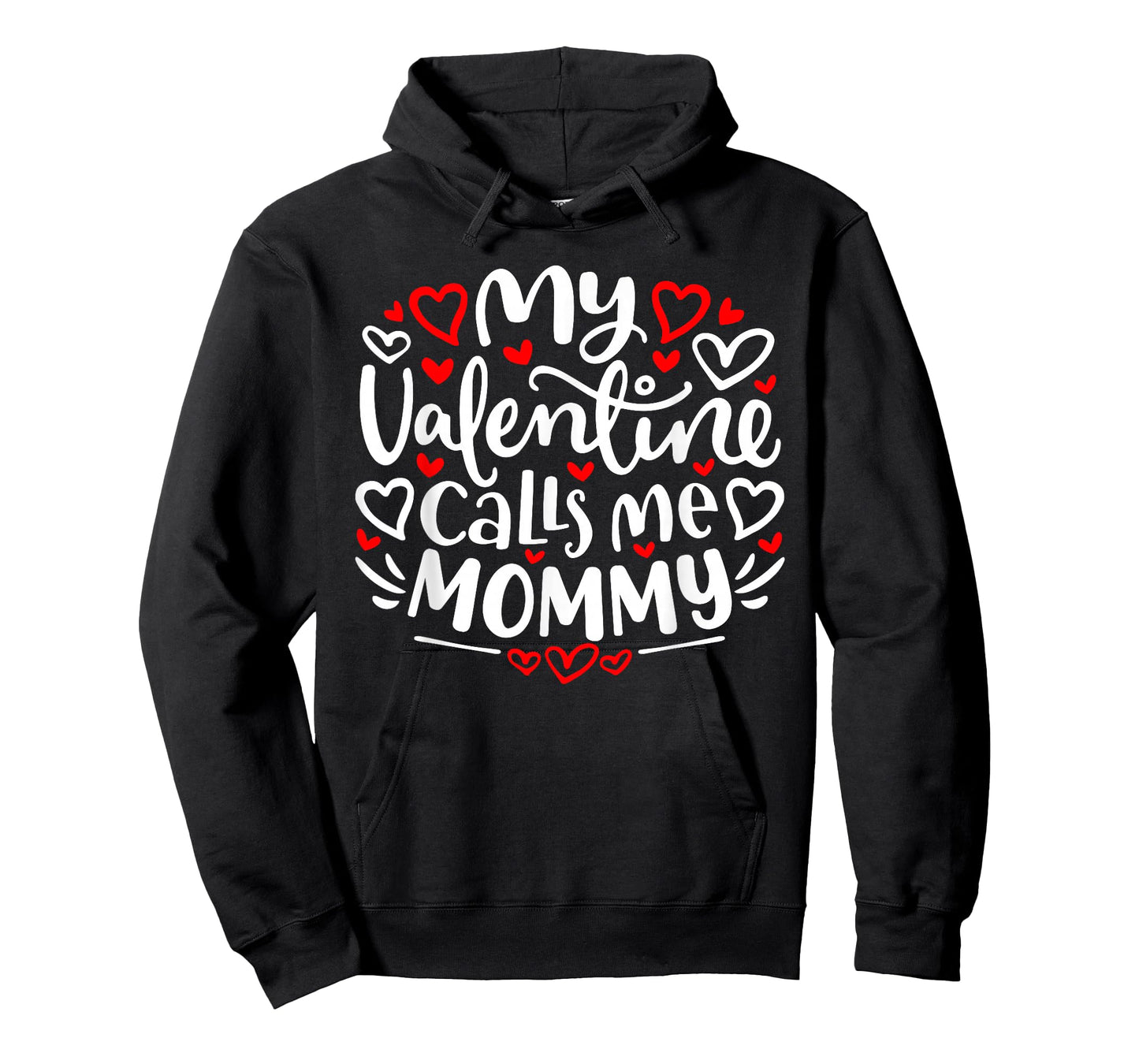 My Valentine Calls Me Mommy Cute Heart Valentine's Day T-Shirt
