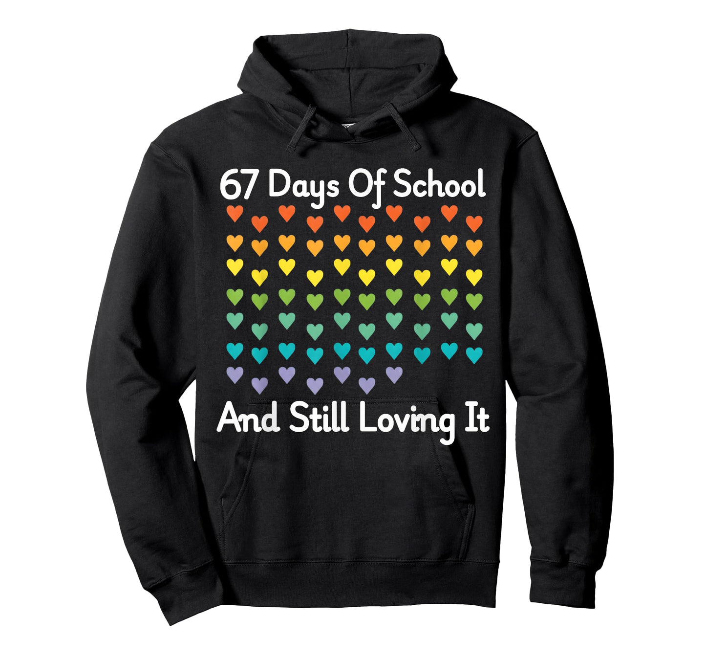 67 Days of School and Still Loving It Rainbow Hearts 6 7 T-Shirt
