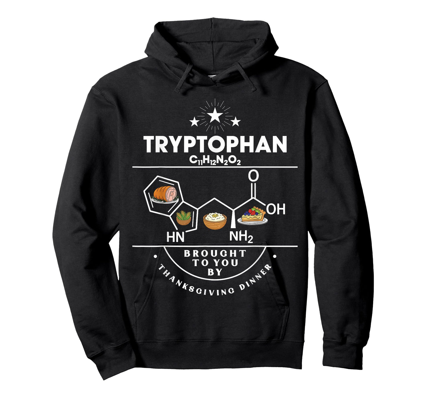 Tryptophan Brought to You by Thanksgiving Dinner T-Shirt