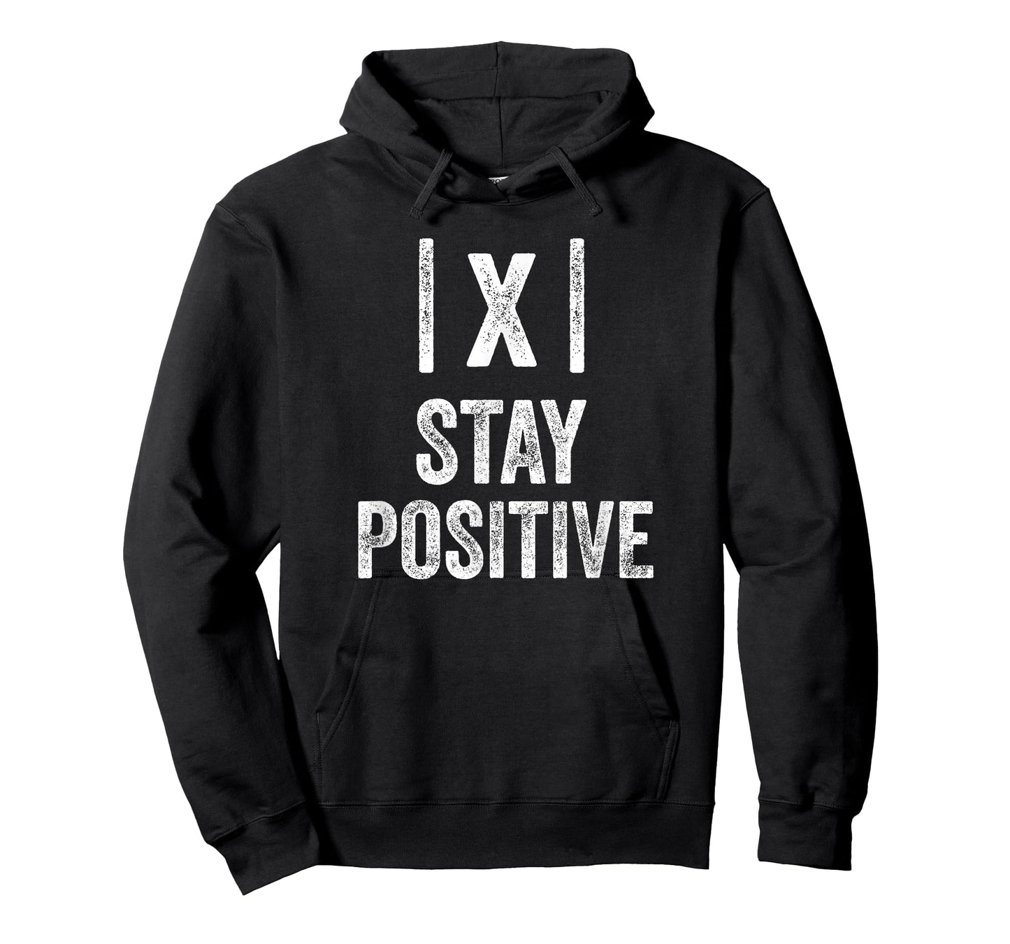 Stay Positive Absolute Value Math Funny Teacher T-Shirt